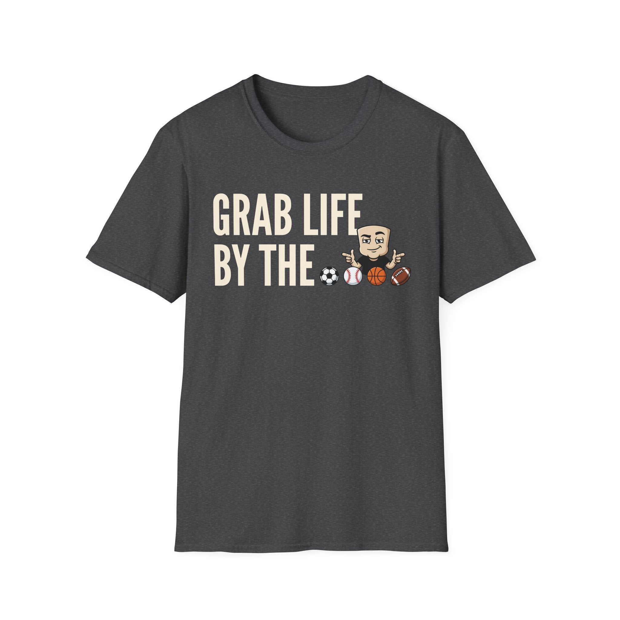 Grab Life By The Balls T-Shirt | Funny Sports Ball Tee | Motivational Gym Coach Humor Gift