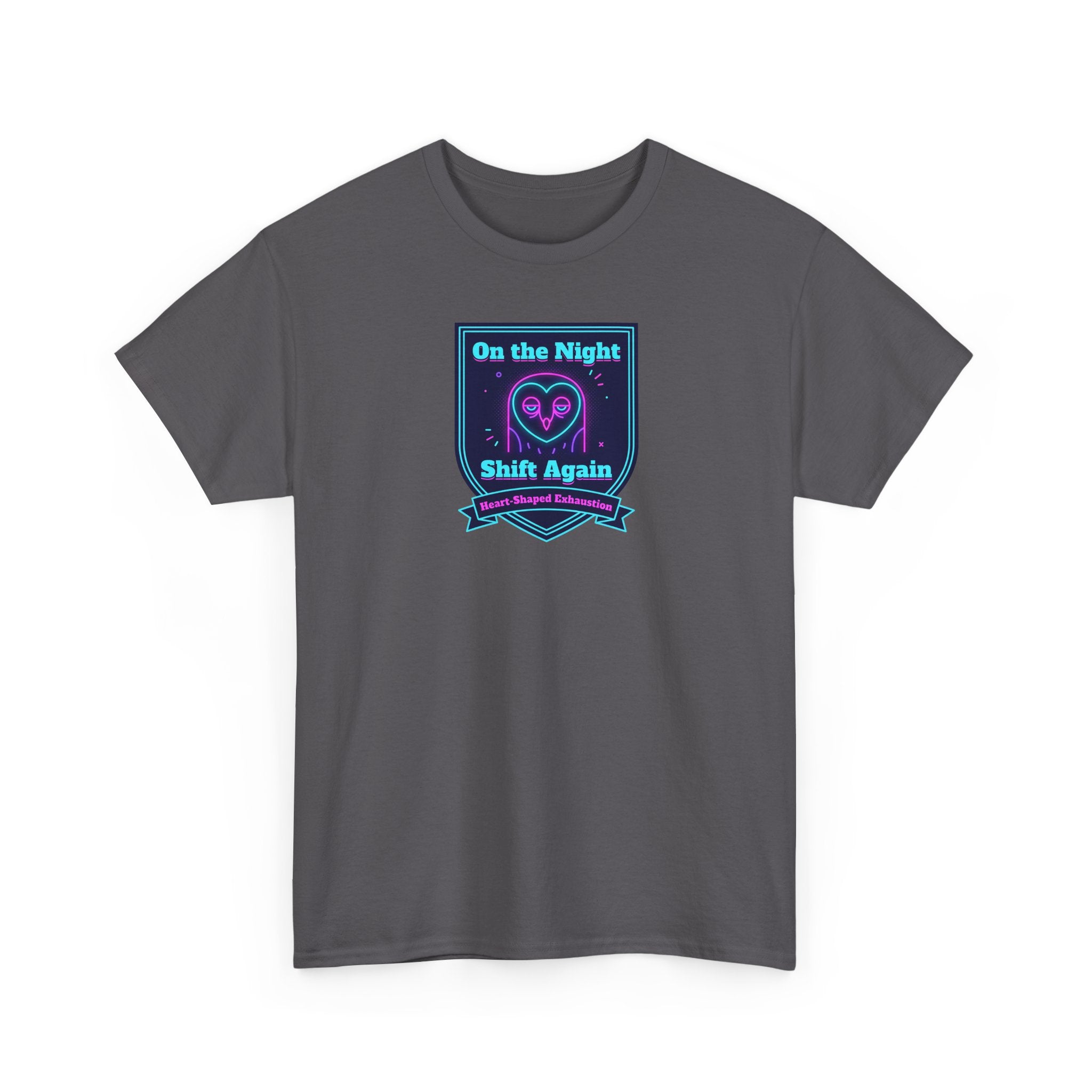 On the Night Shift Again T-Shirt | Night Shift Nurse Tee