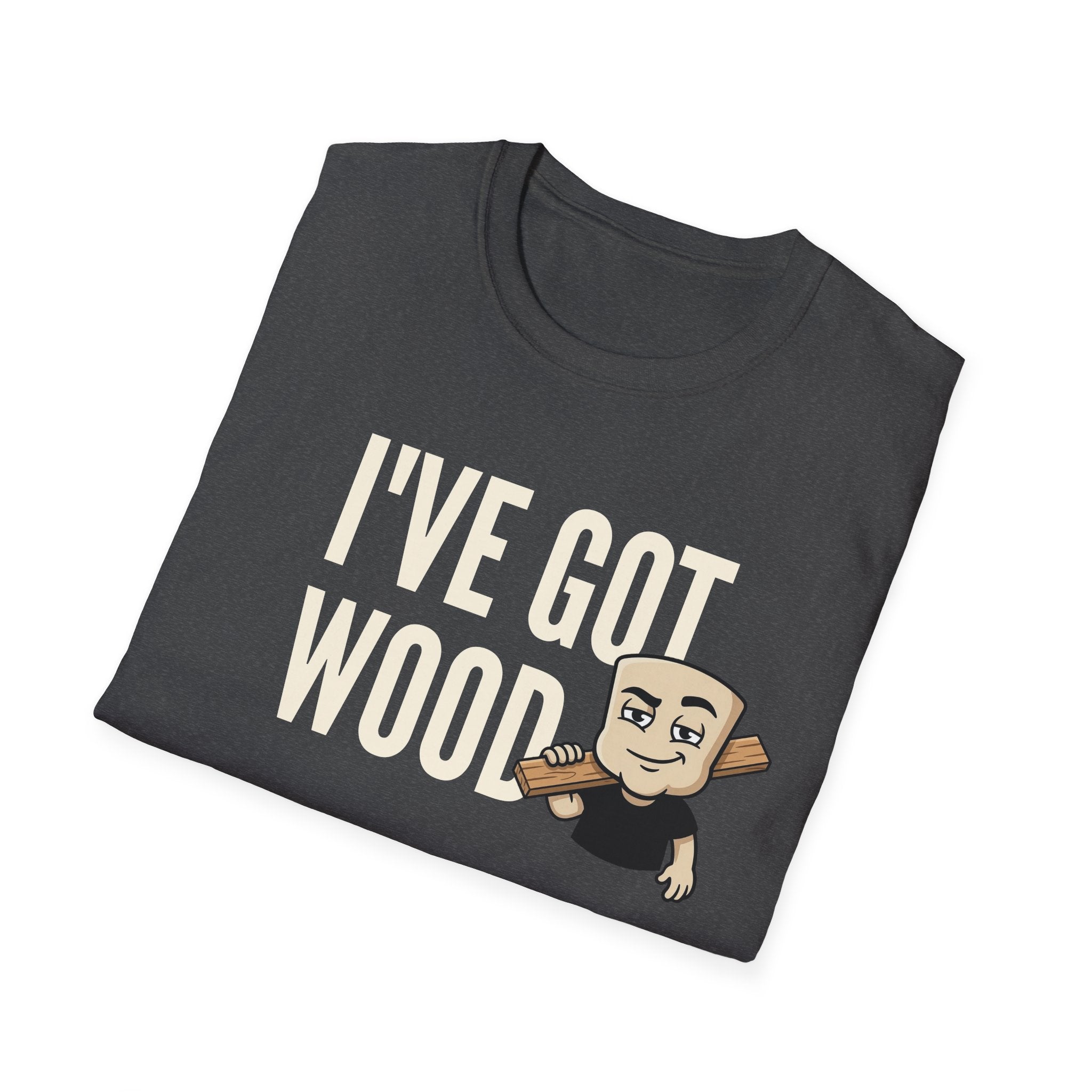 I've Got Wood T-Shirt, Funny Carpenter Tee, Woodworker Lumberjack Gift Shirt, Sarcastic Woodworking Humor Tee for Men