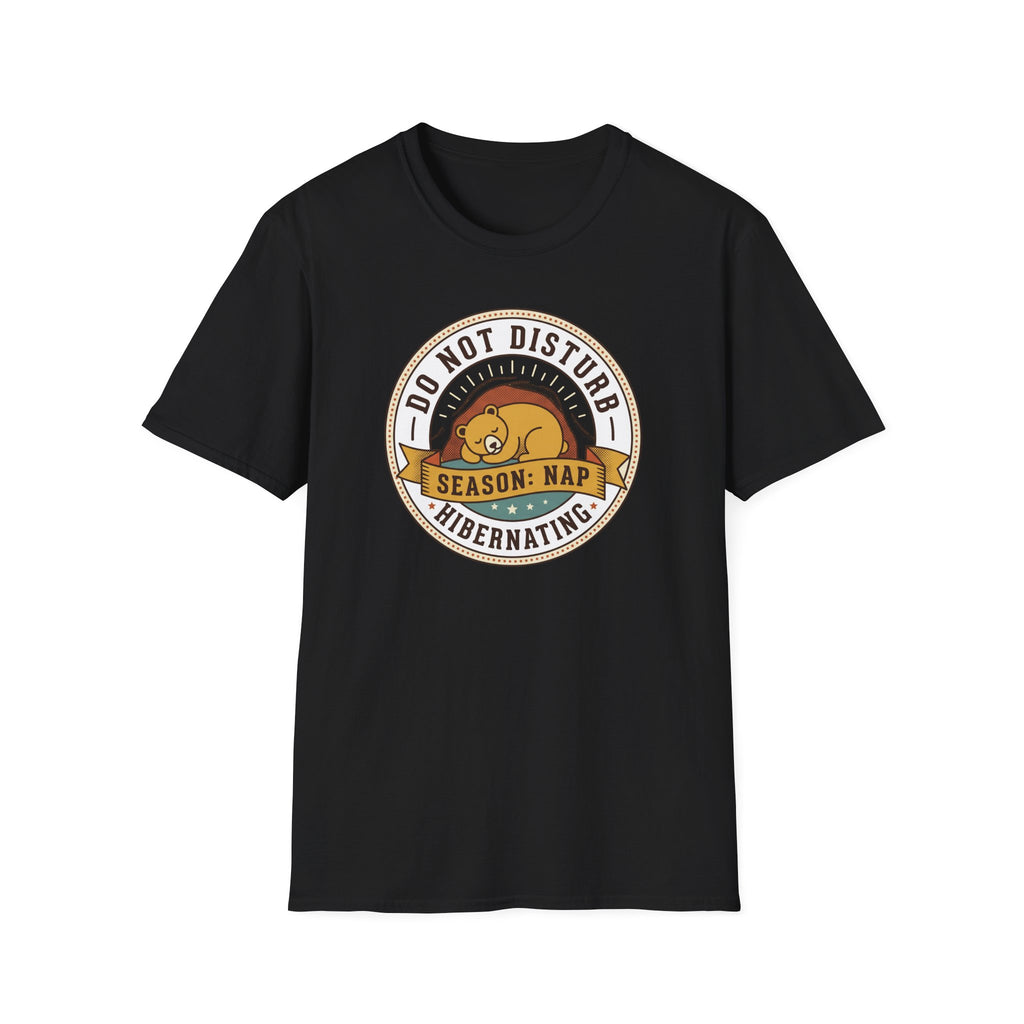 Do Not Disturb Season: Nap T-Shirt | Hibernating Bear Design