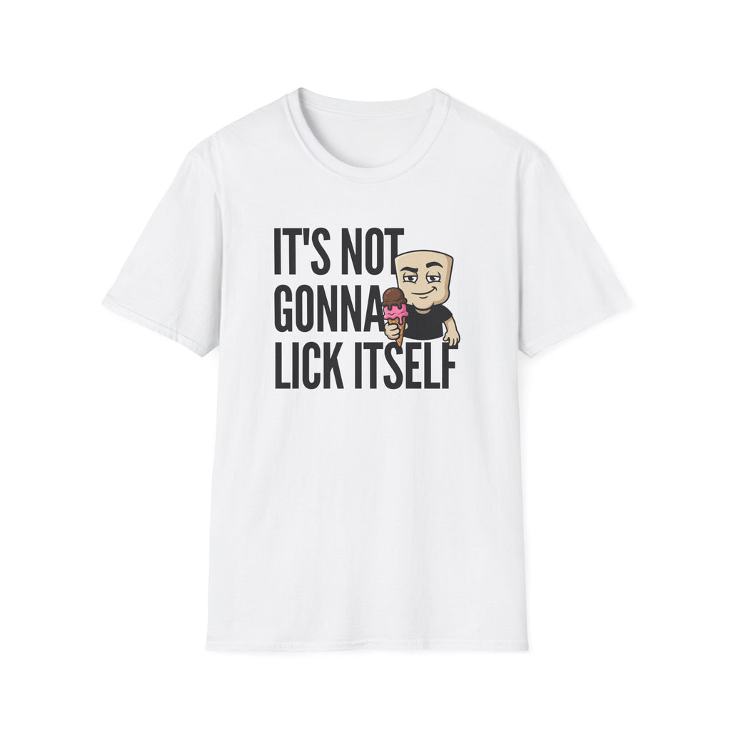 It's Not Gonna Lick Itself T-Shirt | Funny Ice Cream Cone Tee | Adult Humor Innuendo Gift