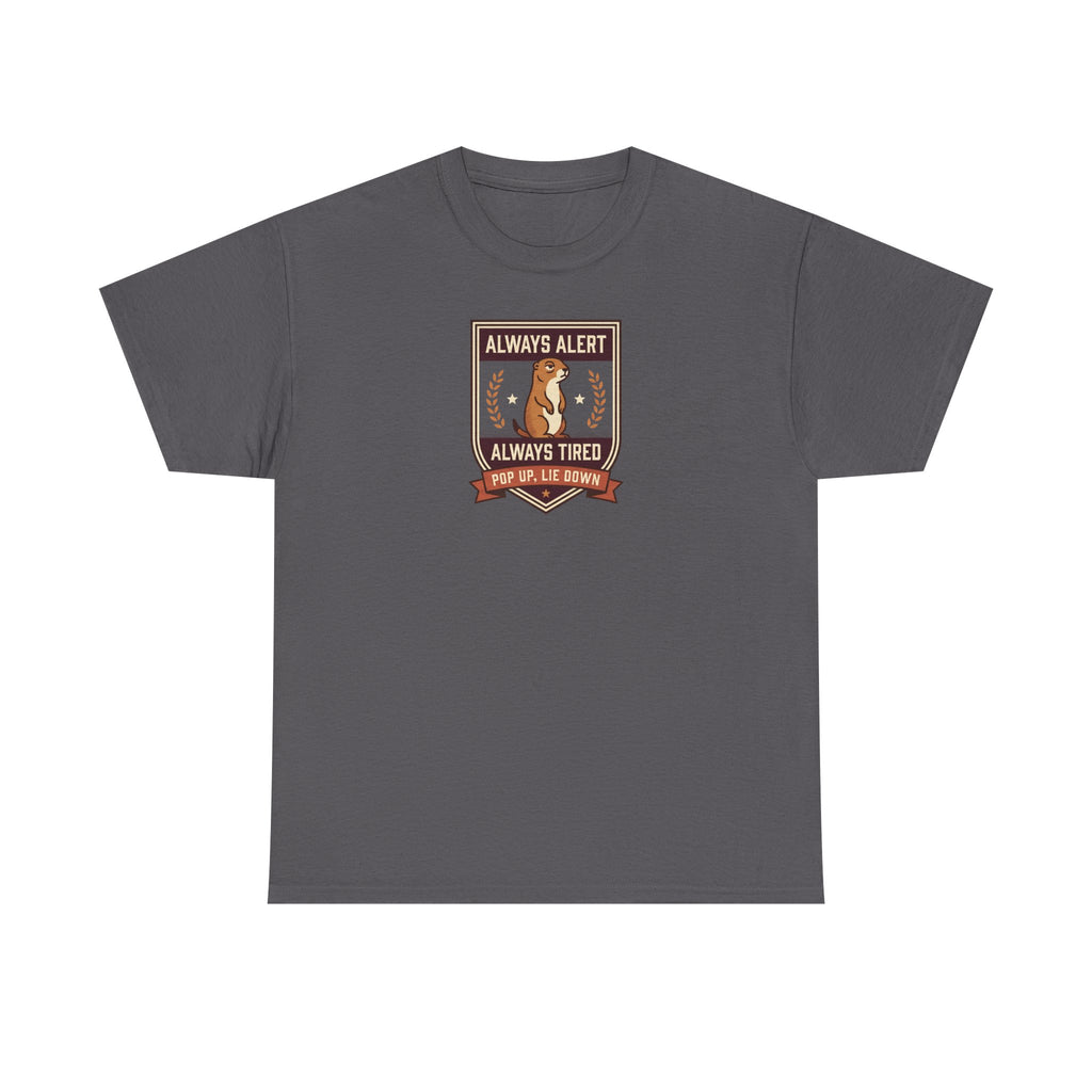 Always Alert Always Tired Badge Tee | Funny Sleepy Squirrel Shirt