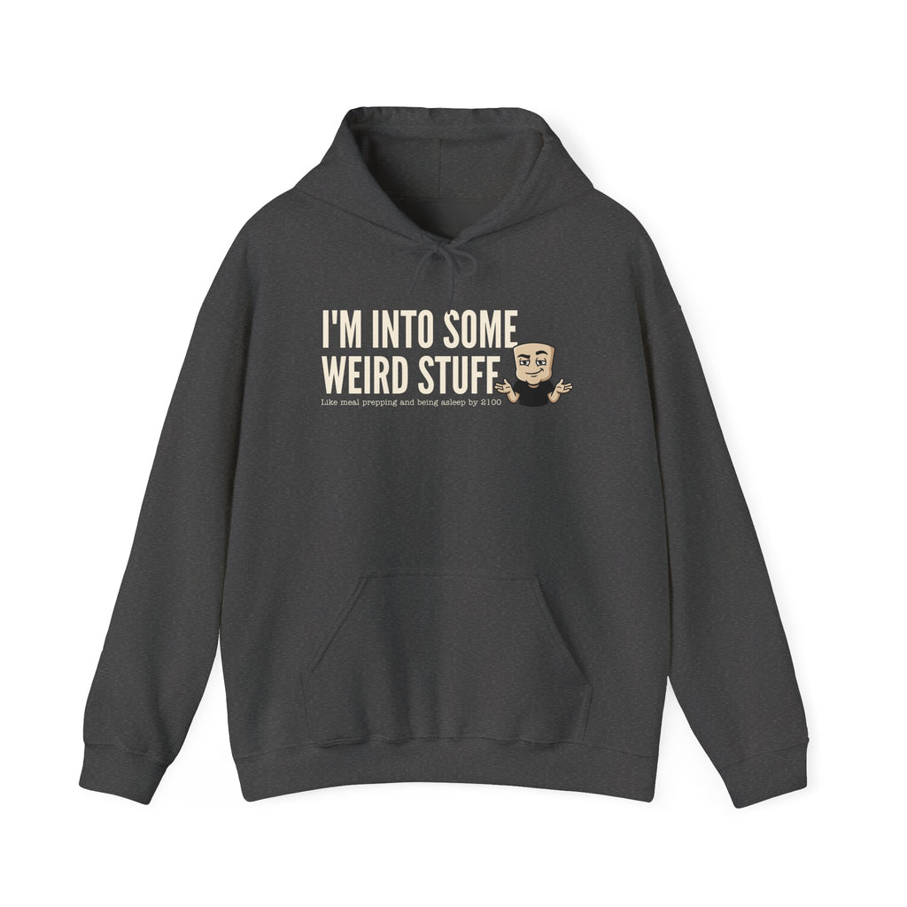 I'm Into Some Weird Stuff Hoodie | Funny Adult Humor Graphic Sweatshirt Quirky Naughty Novelty Gift