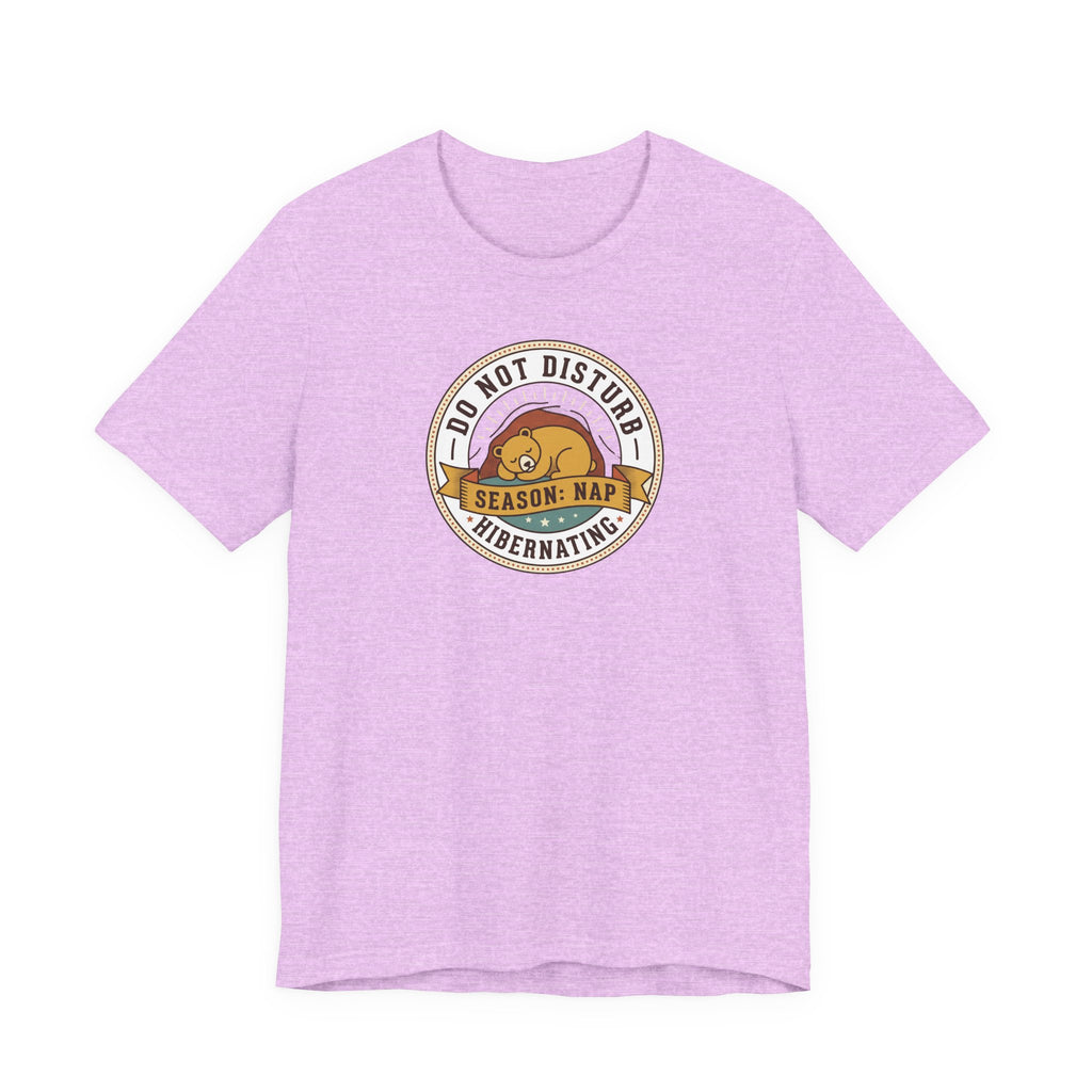 Do Not Disturb Hibernating Bear T-Shirt | Nap Season Tee