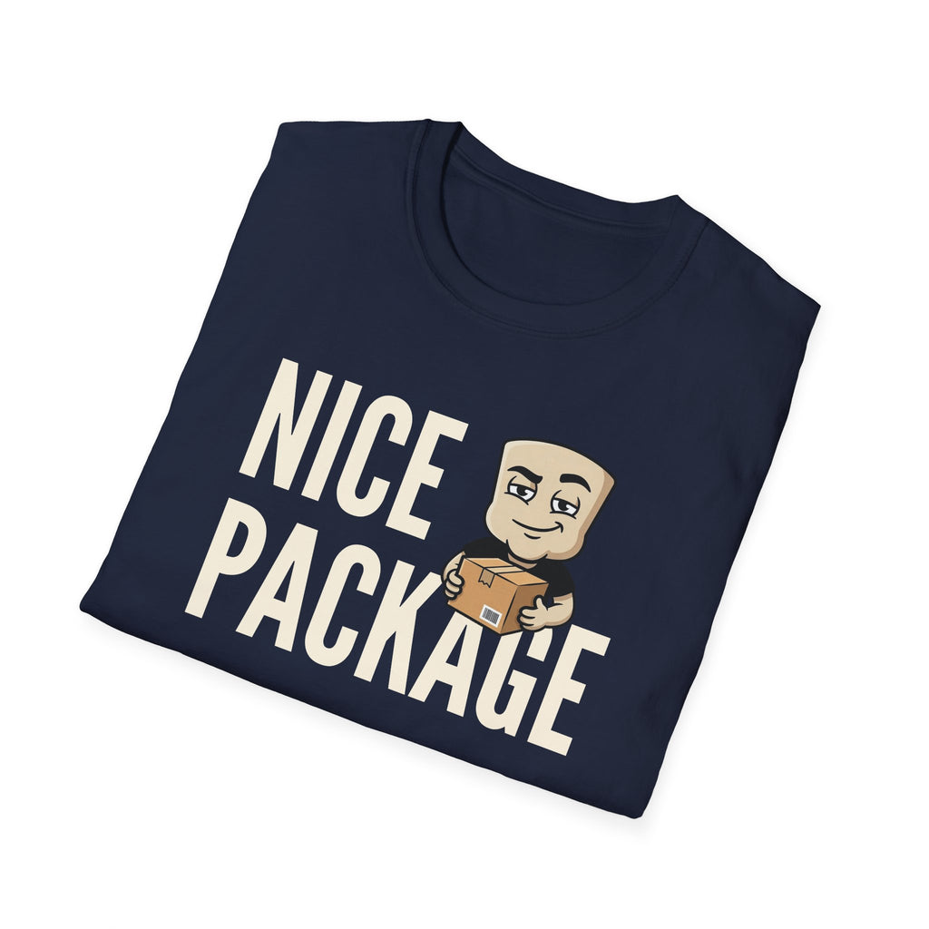 Nice Package T-Shirt, Funny Delivery Driver Tee, Mailman Postal Worker Gift Shirt, Sarcastic Adult Humor Tee Men & Women
