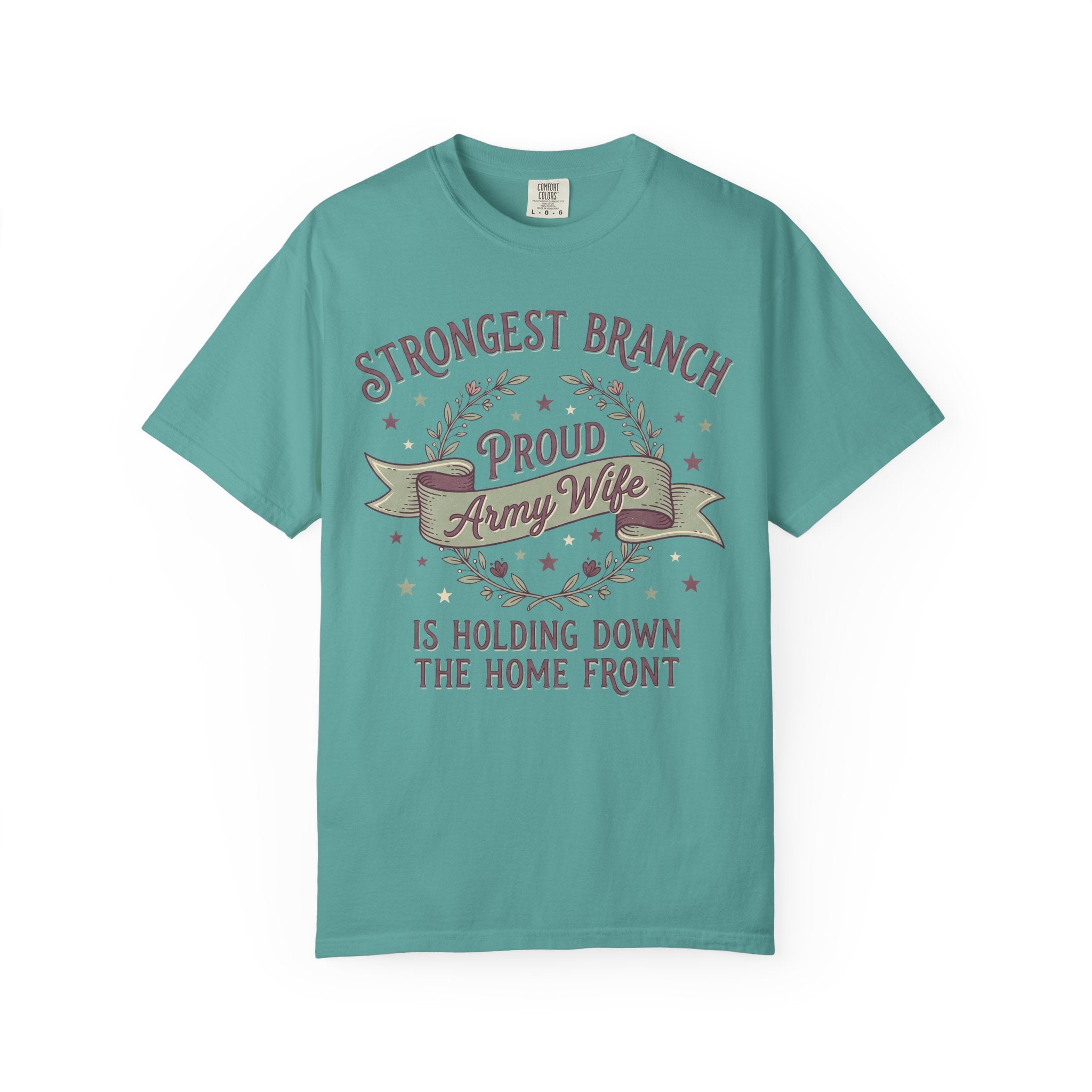 Army wife slogan T-shirt in teal with Strongest Branch graphic