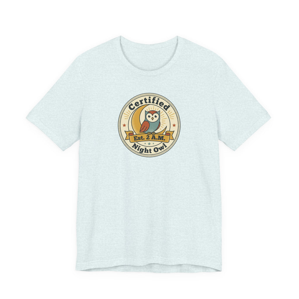 Certified Night Owl owl badge T-Shirt | 2 AM est. graphic tee