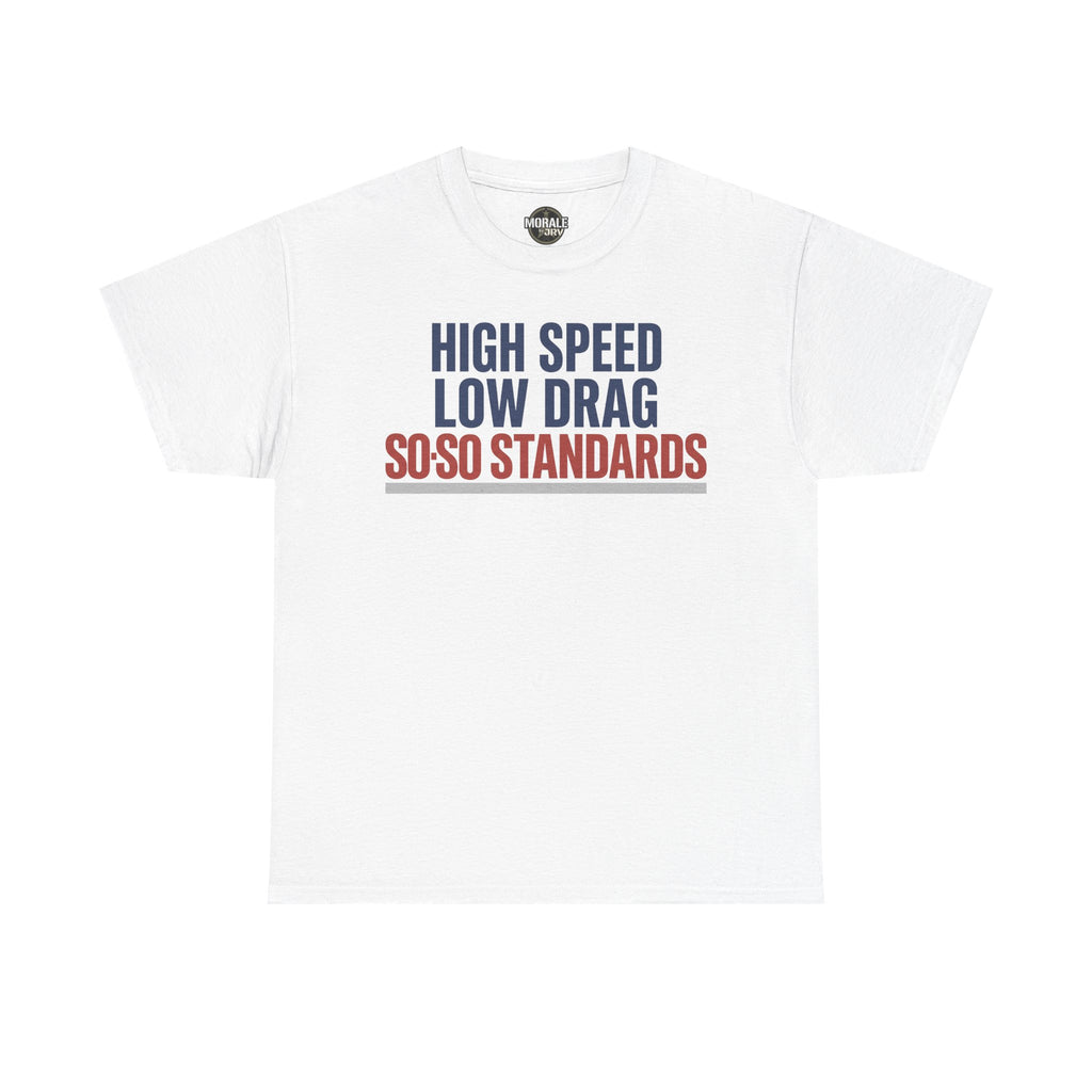 White crew-neck T-shirt with multicolor "High Speed Low Drag" slogan graphic