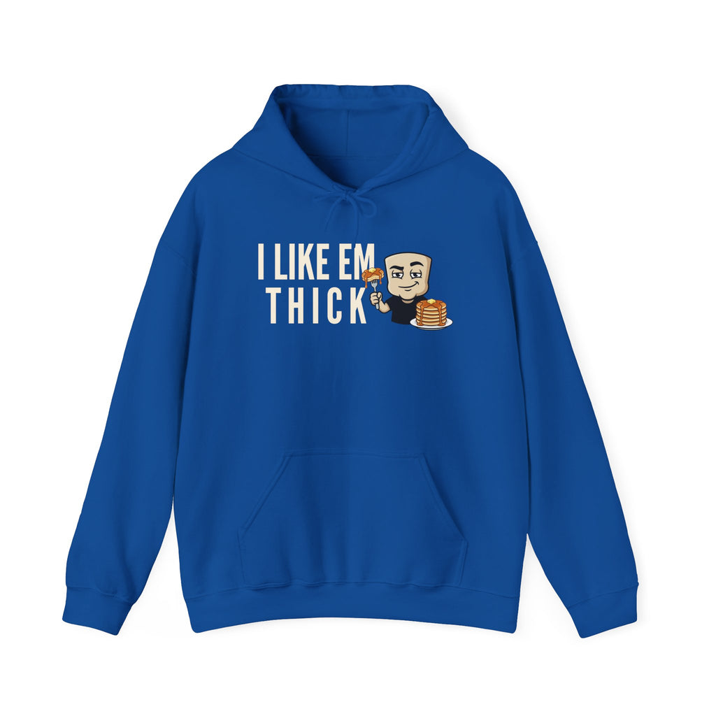I Like Em Thick Hoodie | Funny Pancake Graphic Adult Humor Naughty Sweatshirt Gift