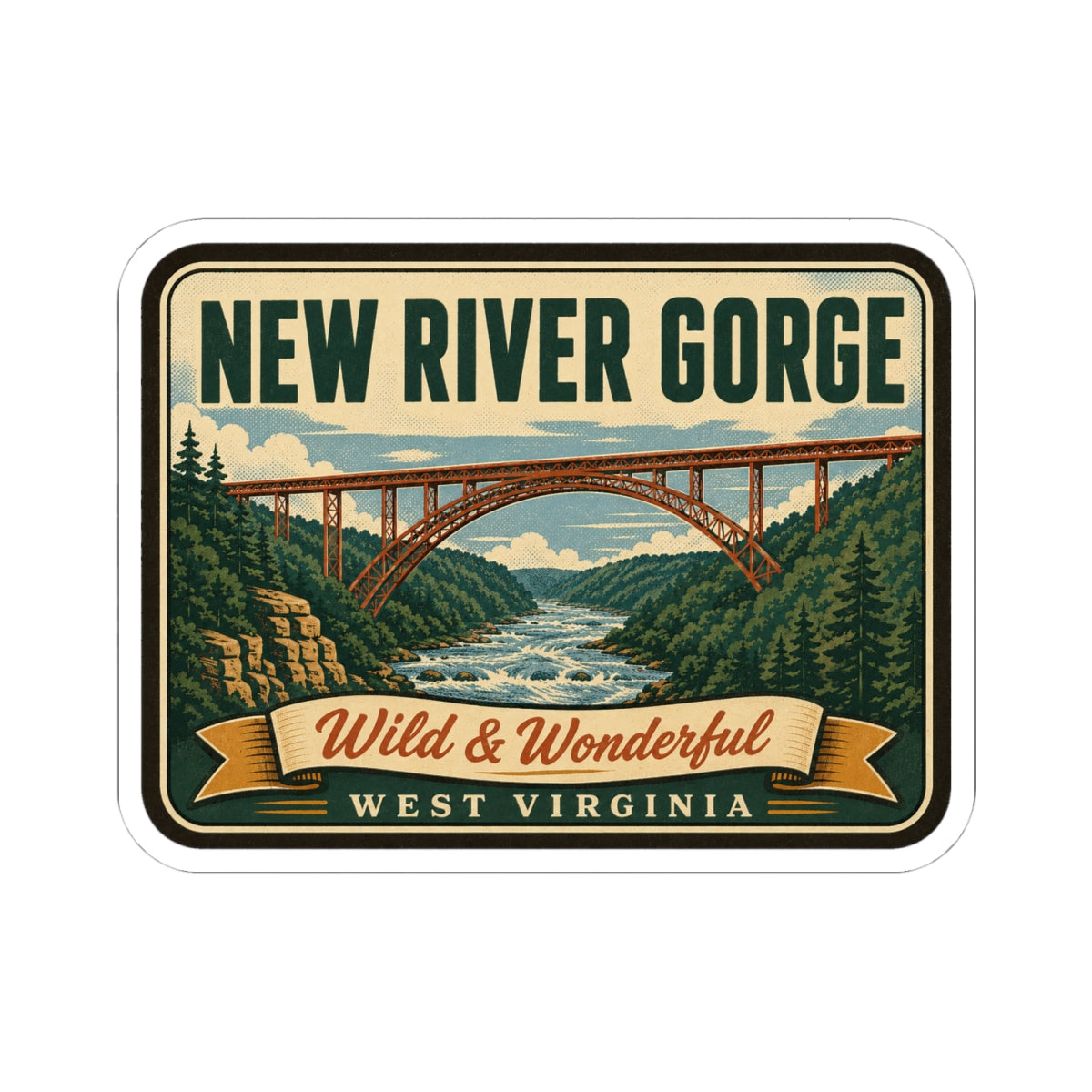 Rounded rectangular travel sticker featuring New River Gorge bridge scene and Wild & Wonderful West Virginia