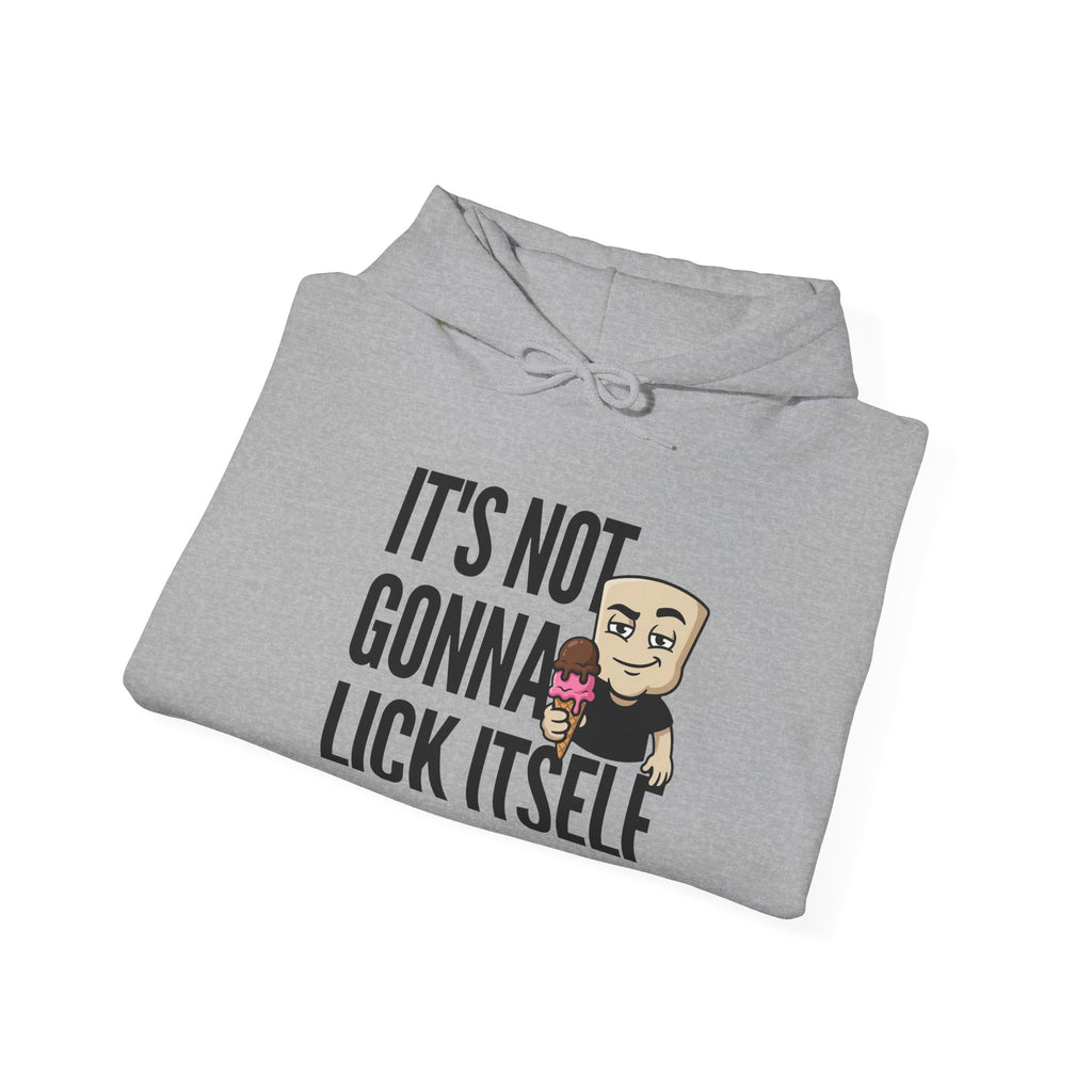 It's Not Gonna Lick Itself Hoodie | Funny Ice Cream Adult Humor Naughty Graphic Sweatshirt Gift