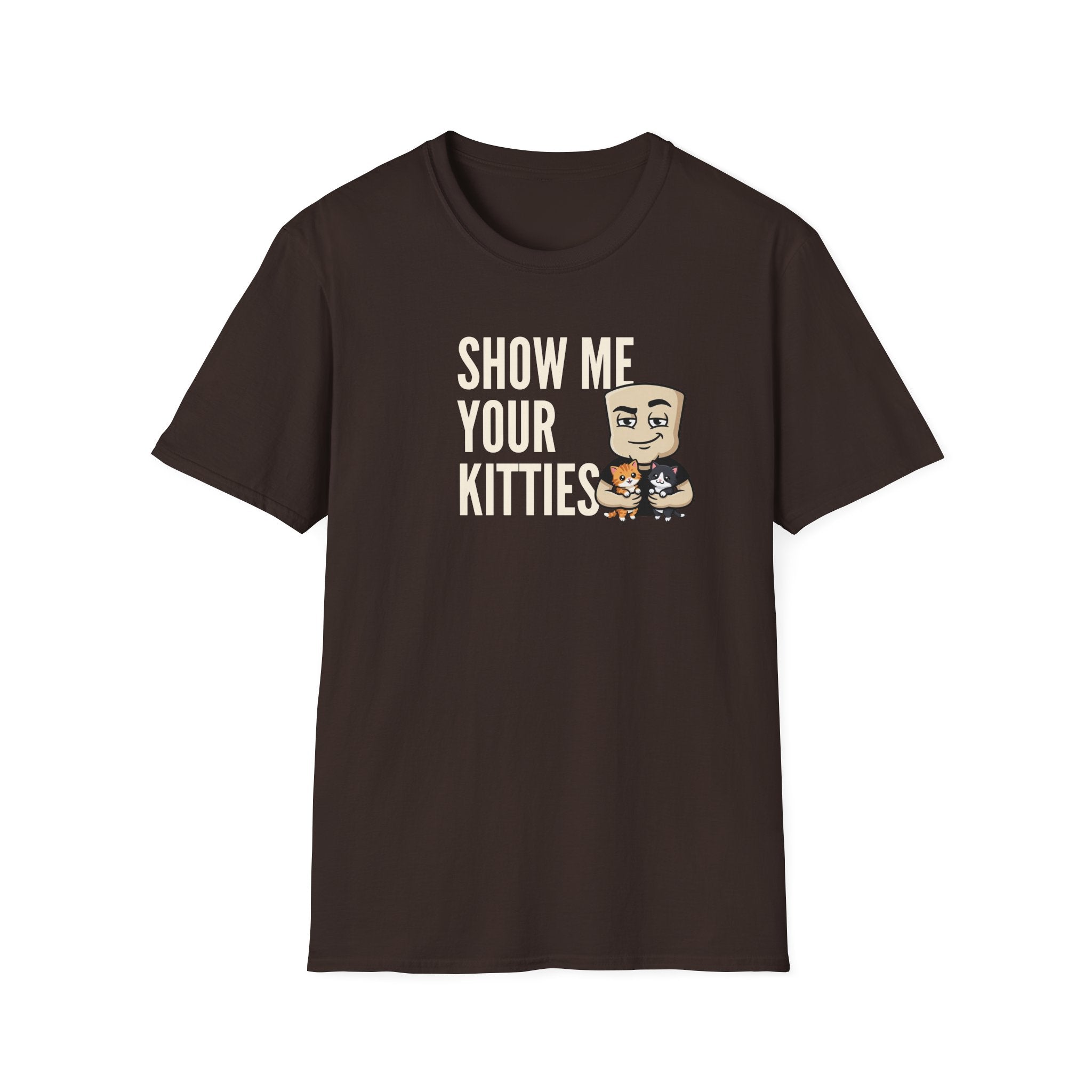 Show Me Your Kitties T-Shirt | Funny Cat Tee | Cute Kitten Lover Novelty Humor Gift