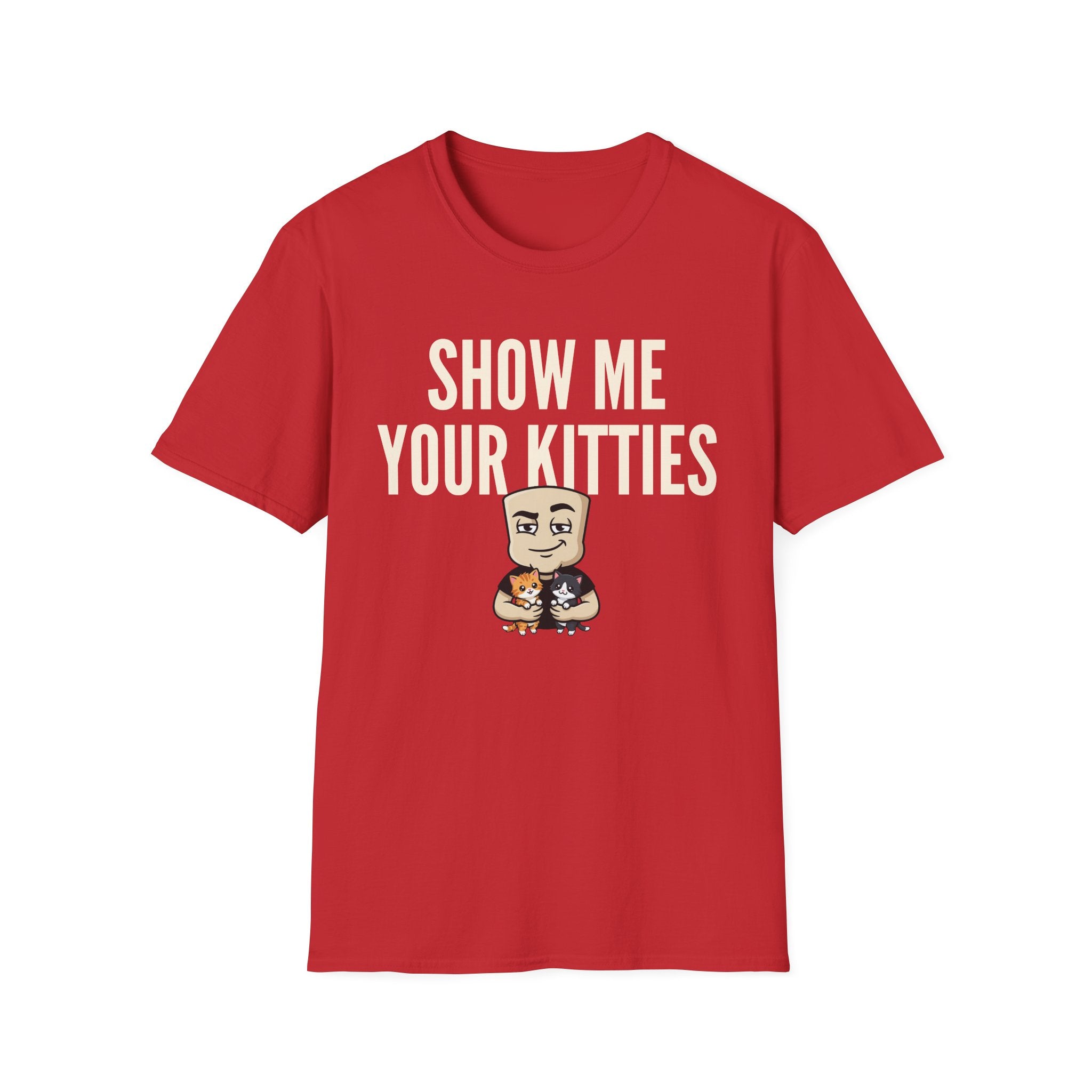 Show Me Your Kitties T-Shirt | Funny Cat Lover Tee | Cat Mom Cat Dad Humor Gift