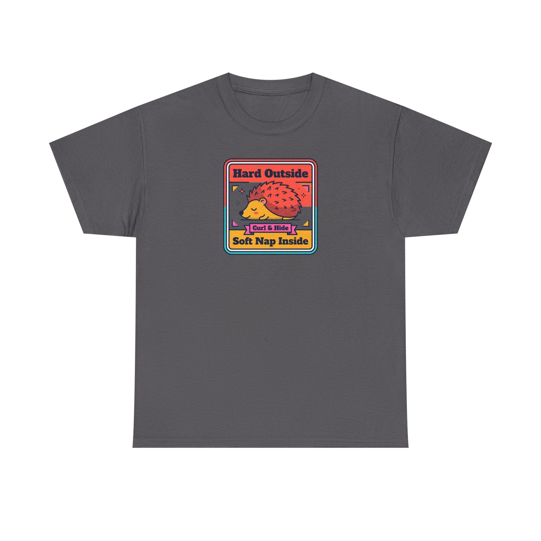 Hard Outside Soft Nap Inside T-Shirt | Funny Hedgehog Introvert Graphic Tee