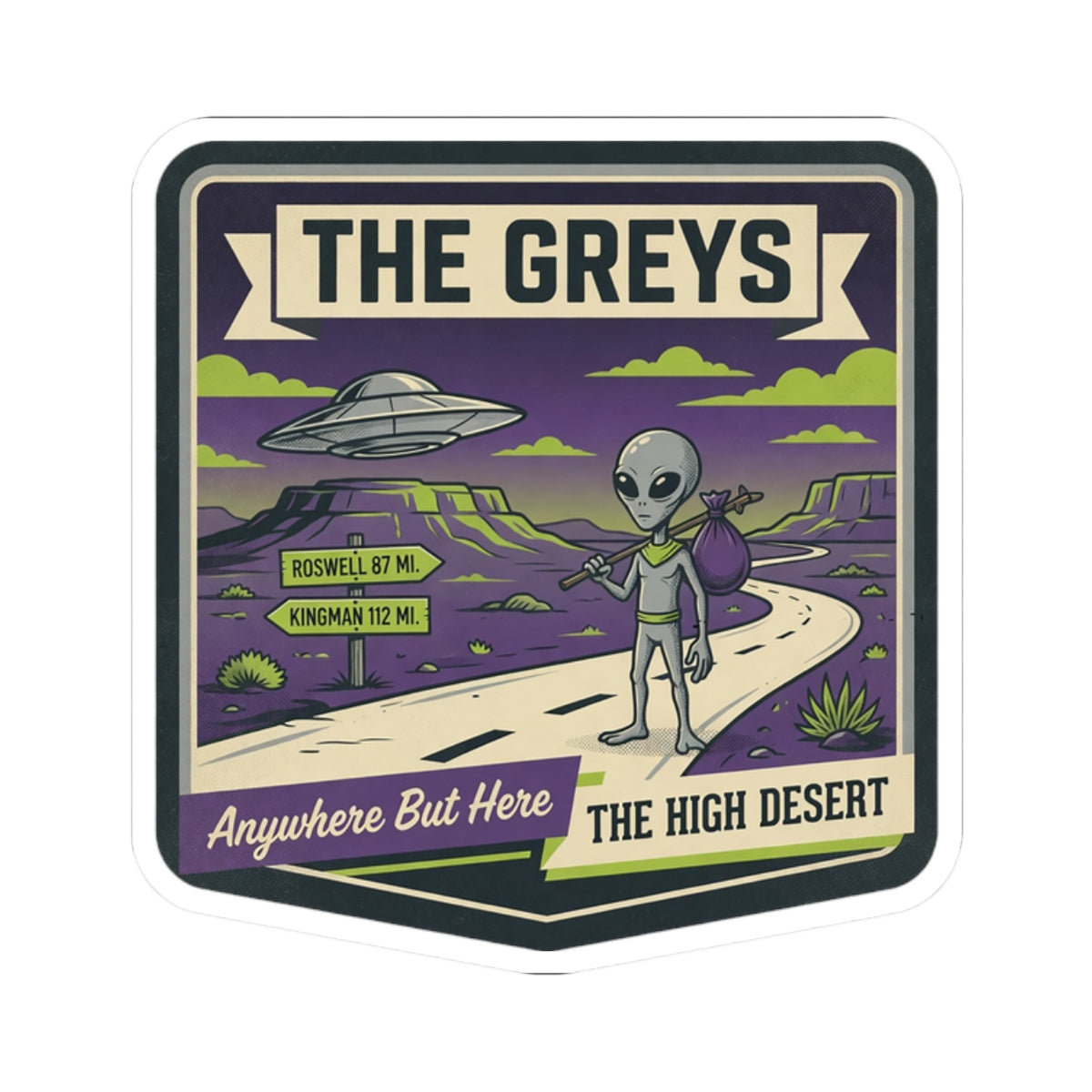 Die-cut sticker showing gray alien walking on a desert road with a hovering UFO.