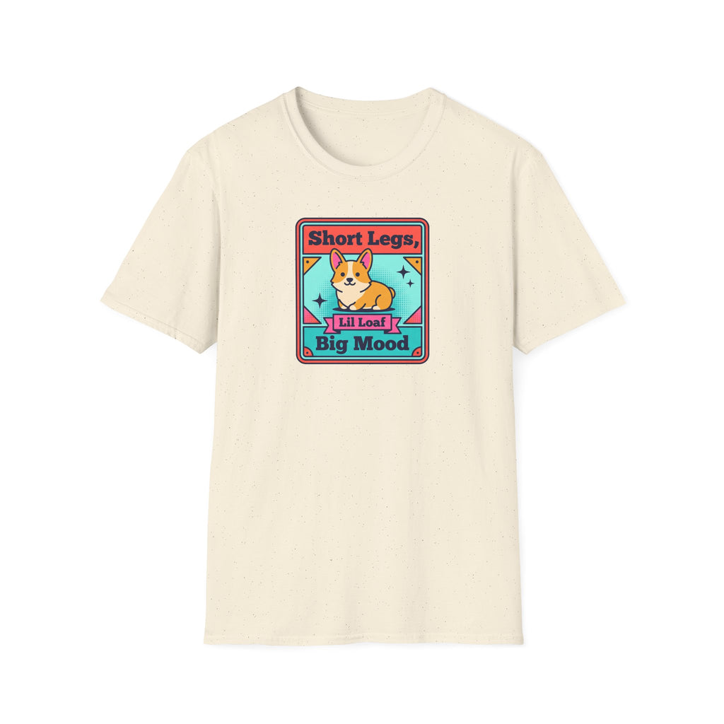 Funny Corgi T-Shirt | Short Legs Big Mood Cute Corgi Dog Graphic Tee | Corgi Lover Gift