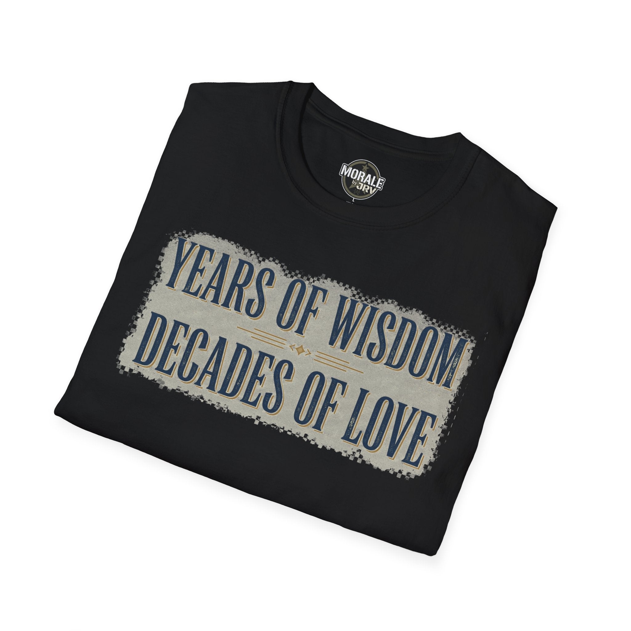 Black T-shirt with “YEARS OF WISDOM” and “DECADES OF LOVE” front graphic