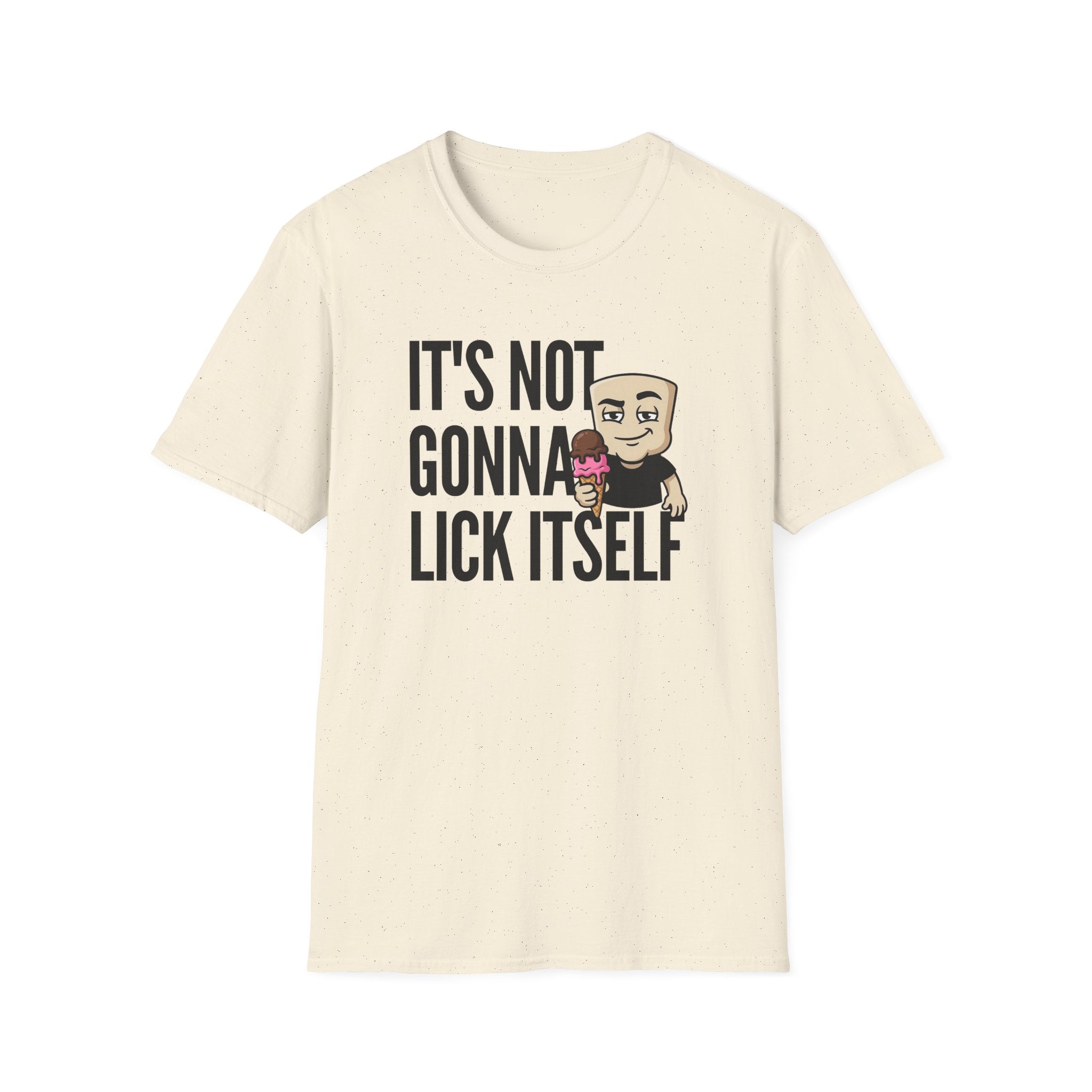 It's Not Gonna Lick Itself T-Shirt | Funny Ice Cream Cone Tee | Adult Humor Innuendo Gift