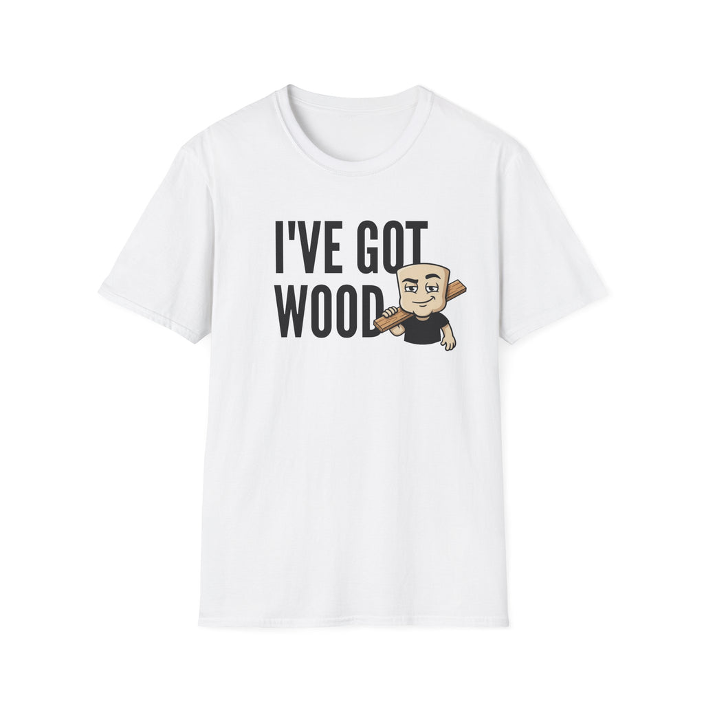 I've Got Wood T-Shirt, Funny Carpenter Tee, Woodworker Lumberjack Gift Shirt, Sarcastic Woodworking Humor Tee for Men