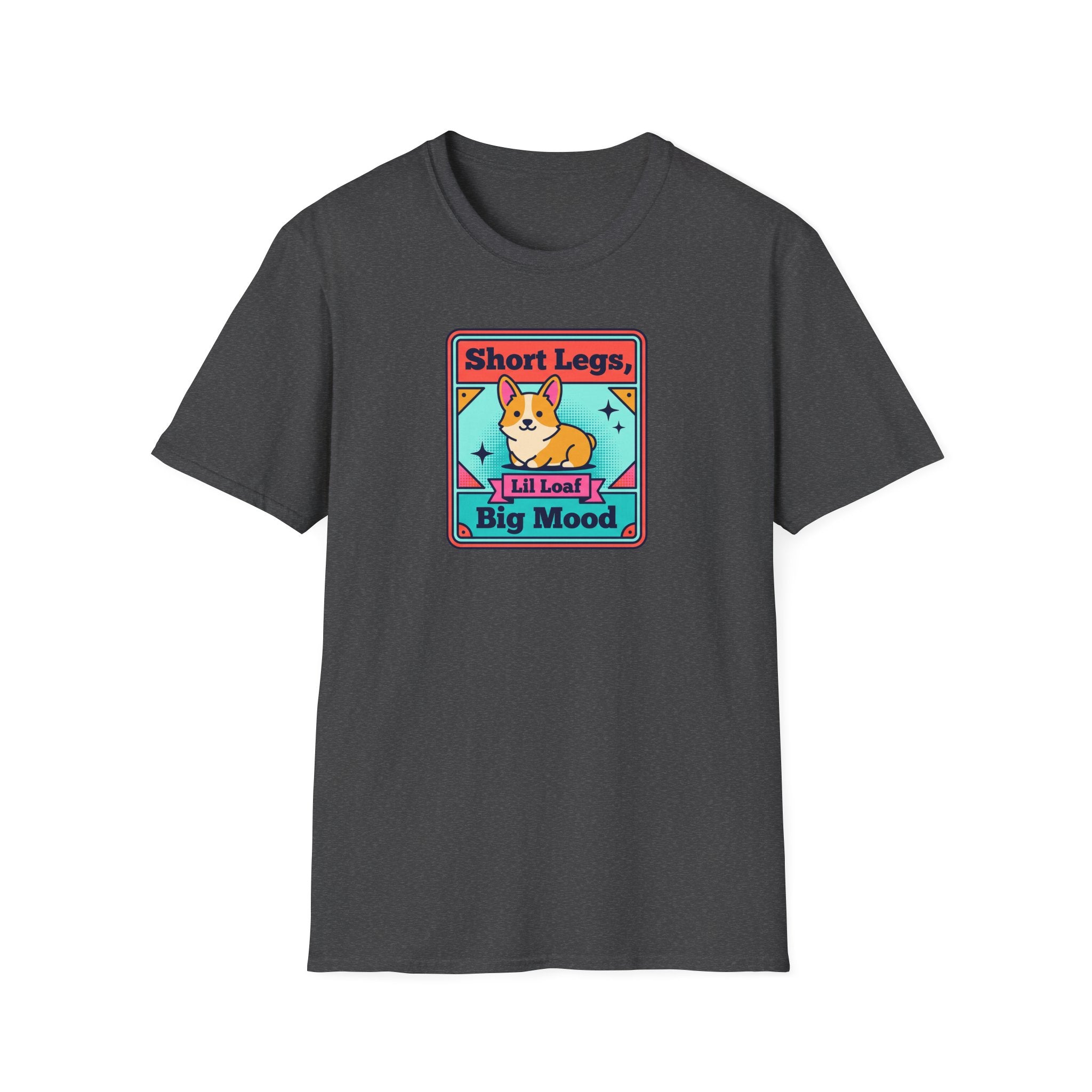 Funny Corgi T-Shirt | Short Legs Big Mood Cute Corgi Dog Graphic Tee | Corgi Lover Gift