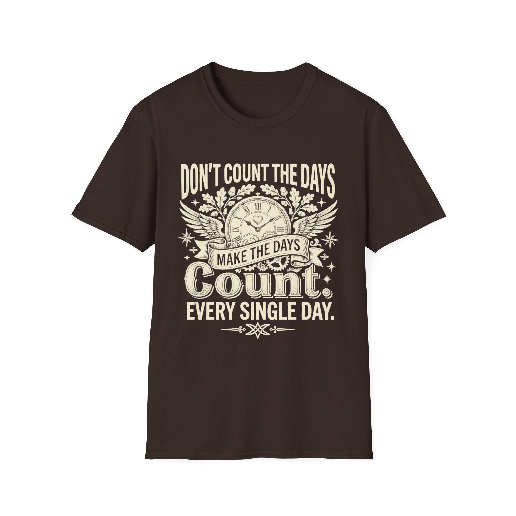 Dark chocolate T-shirt with clock graphic and quote: “Don’t count the days, make the days count.”