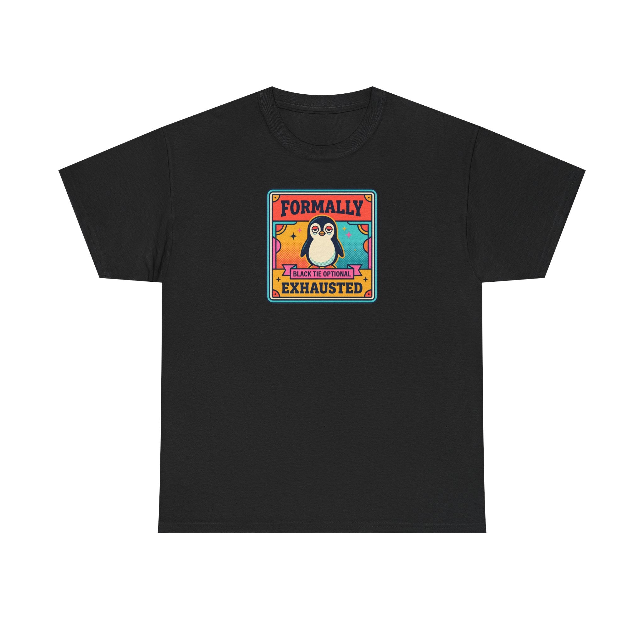 Formally Exhausted Penguin T-Shirt | Funny Tired Penguin Tee | Retro Humor Gift | Black Tie Optional