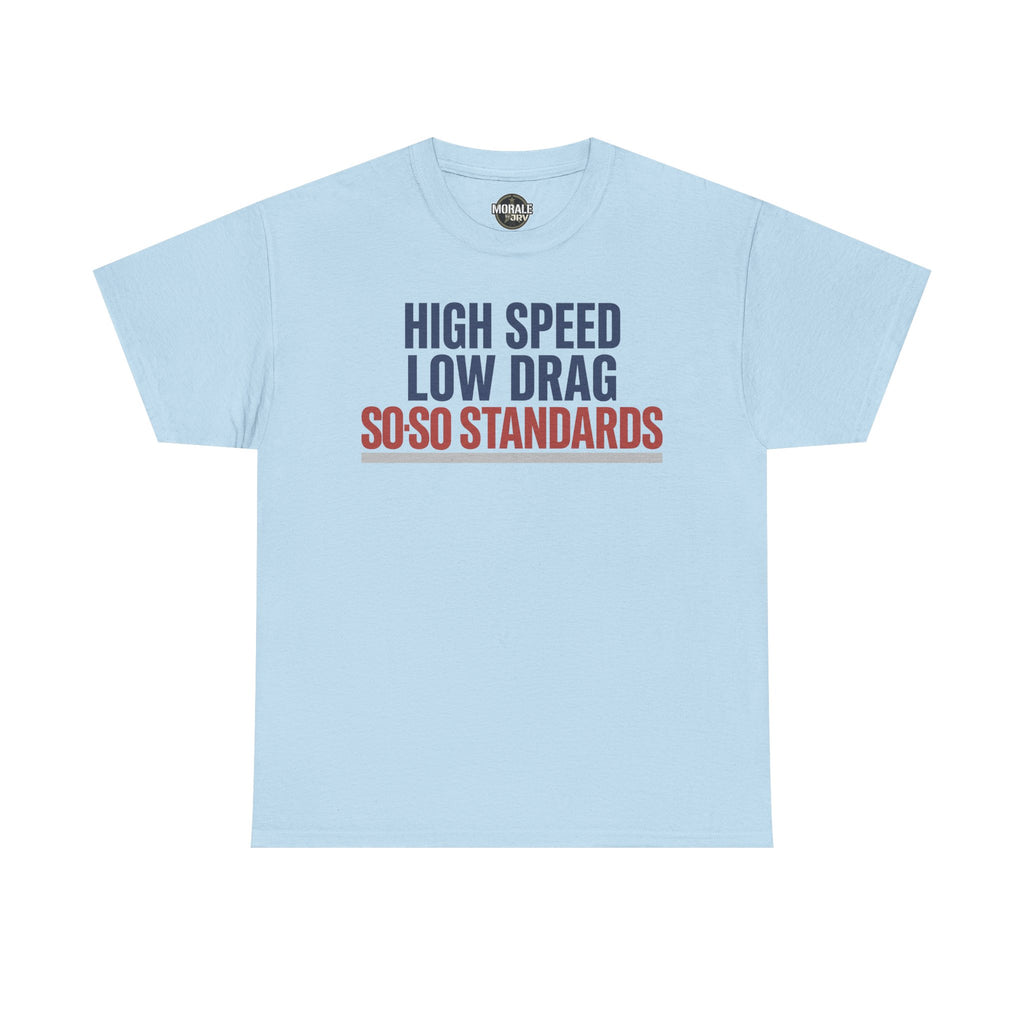 Light blue crew-neck T-shirt with blue and red "High Speed Low Drag" slogan graphic