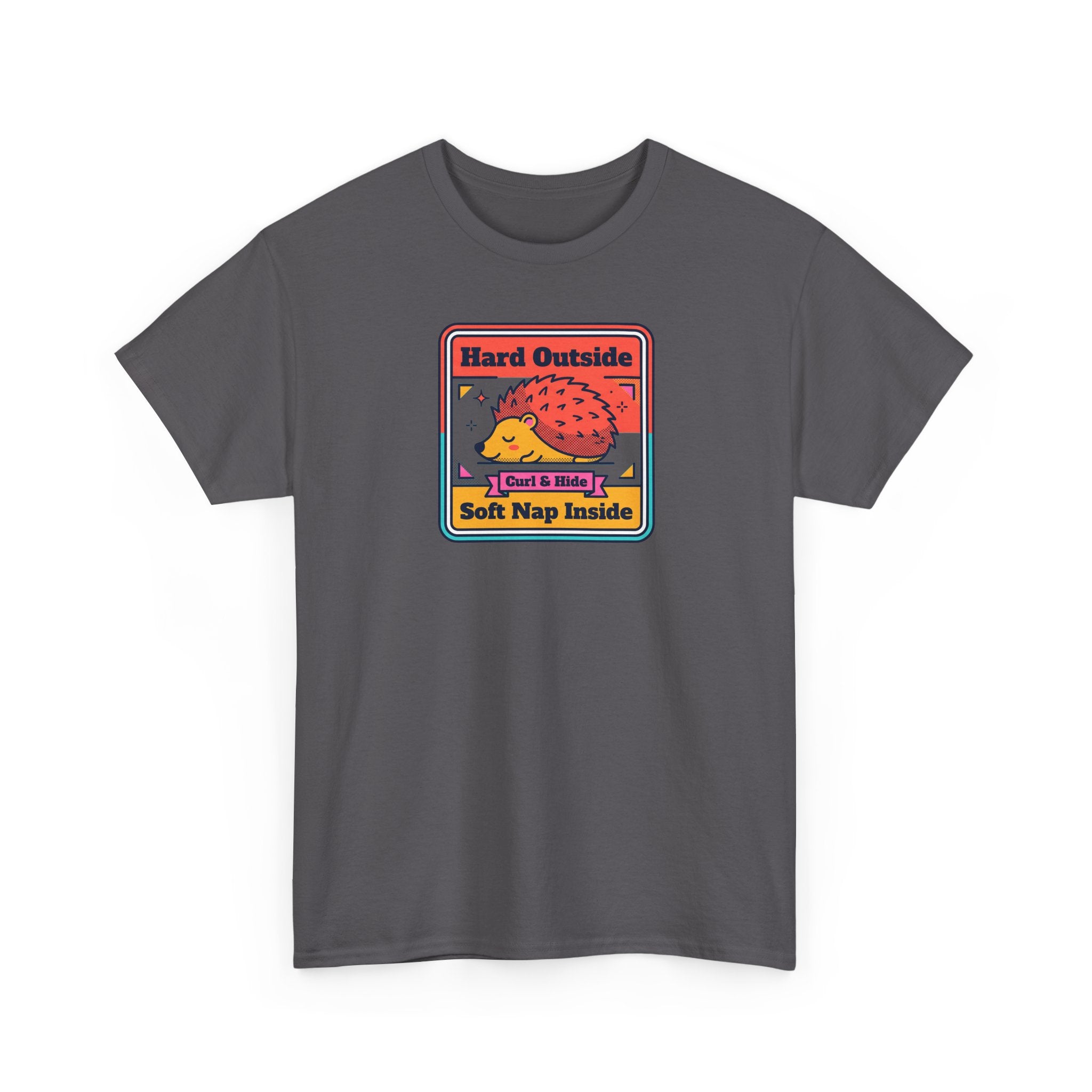 Hard Outside Soft Nap Inside T-Shirt | Funny Hedgehog Introvert Graphic Tee