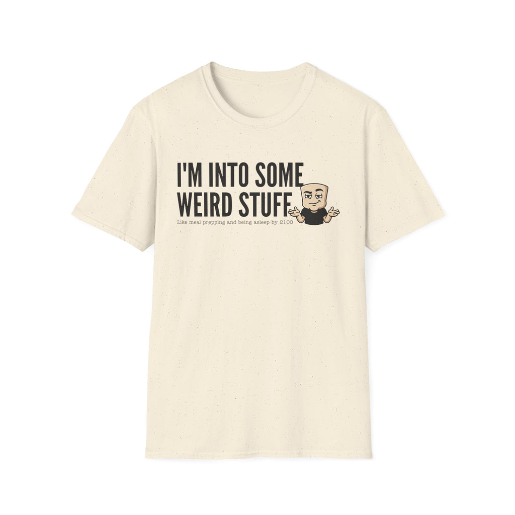 I'm Into Some Weird Stuff T-Shirt, Funny Meme Tee, Sarcastic Internet Humor Gift Shirt, Quirky Novelty Saying Tee for Men & Women