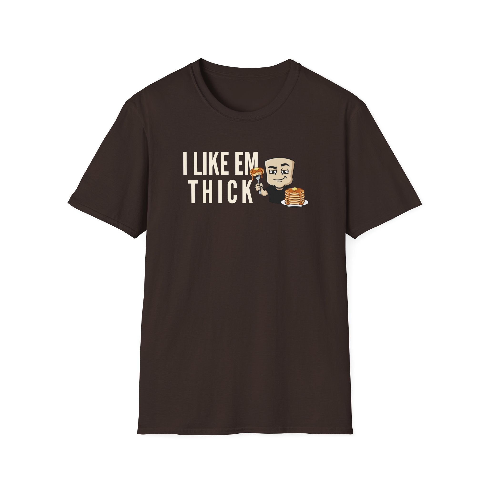 I Like Em Thick T-Shirt, Funny Pancake Stack Tee, Breakfast Foodie Gift Shirt, Sarcastic Brunch Lover Humor Tee for Men & Women