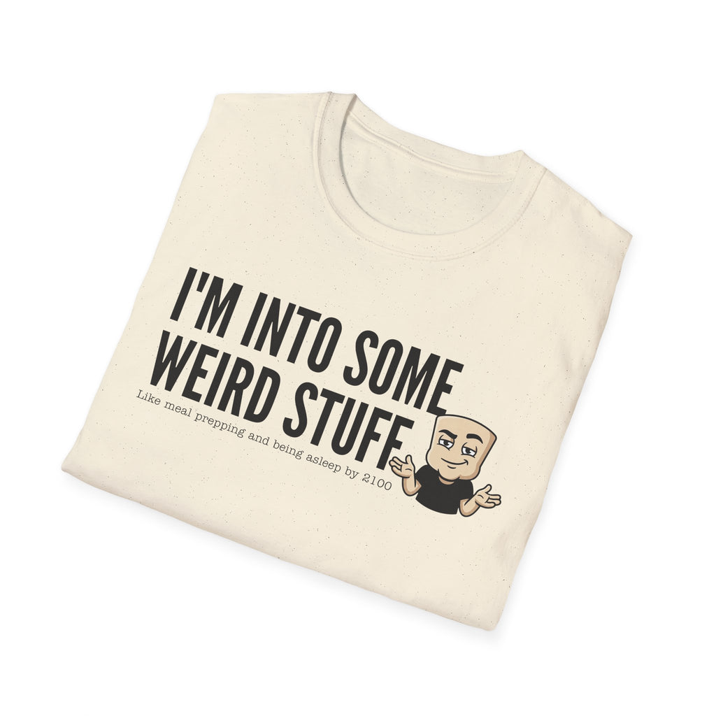 I'm Into Some Weird Stuff T-Shirt, Funny Meme Tee, Sarcastic Internet Humor Gift Shirt, Quirky Novelty Saying Tee for Men & Women
