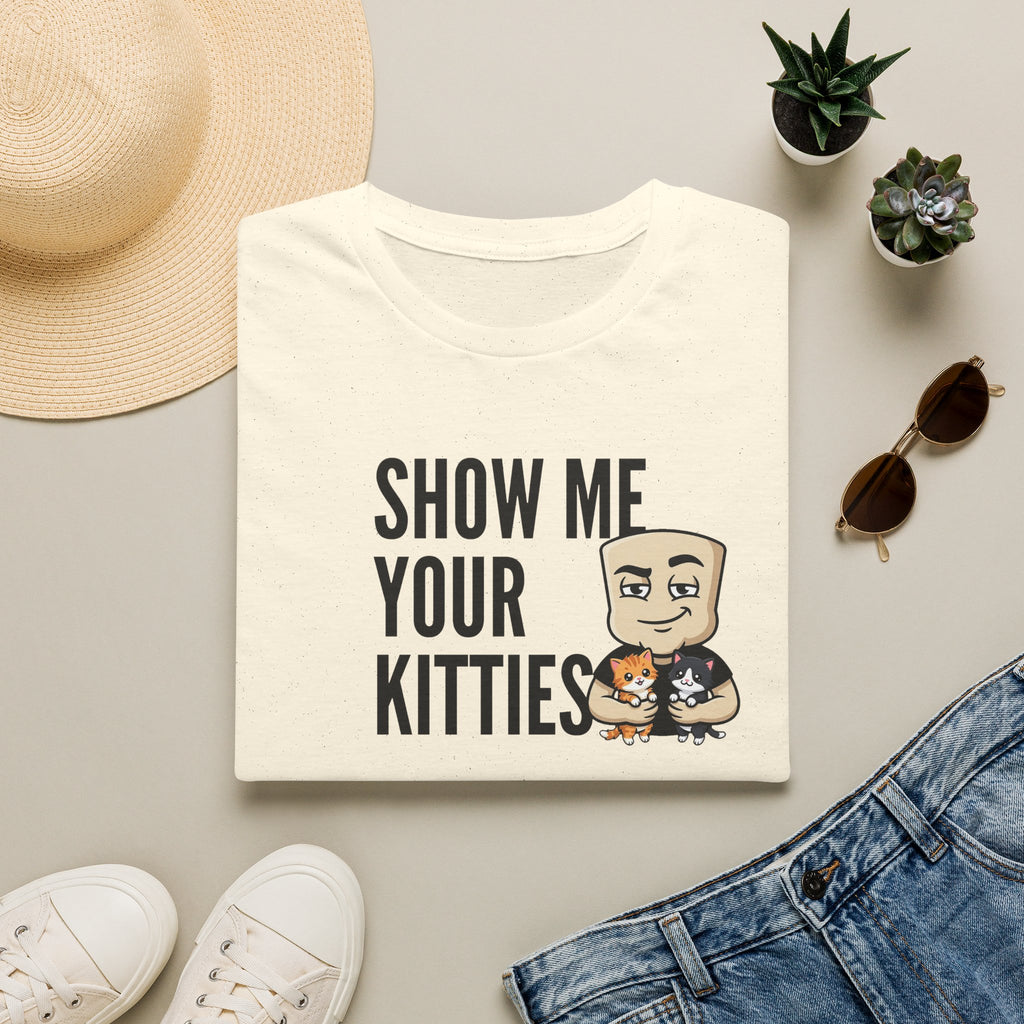 Show Me Your Kitties T-Shirt | Funny Cat Tee | Cute Kitten Lover Novelty Humor Gift