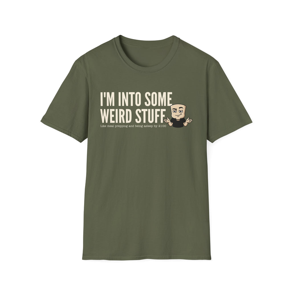 I'm Into Some Weird Stuff T-Shirt, Funny Meme Tee, Sarcastic Internet Humor Gift Shirt, Quirky Novelty Saying Tee for Men & Women