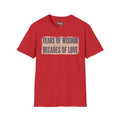 Red t-shirt with “YEARS OF WISDOM / DECADES OF LOVE” front text graphic