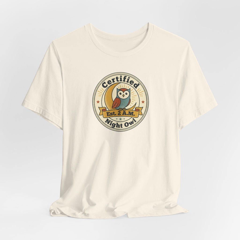 Certified Night Owl owl badge T-Shirt | 2 AM est. graphic tee