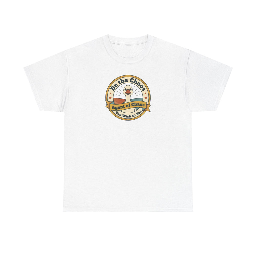 Be the Chaos Agent of Chaos T-Shirt | Cute Duck Emblem