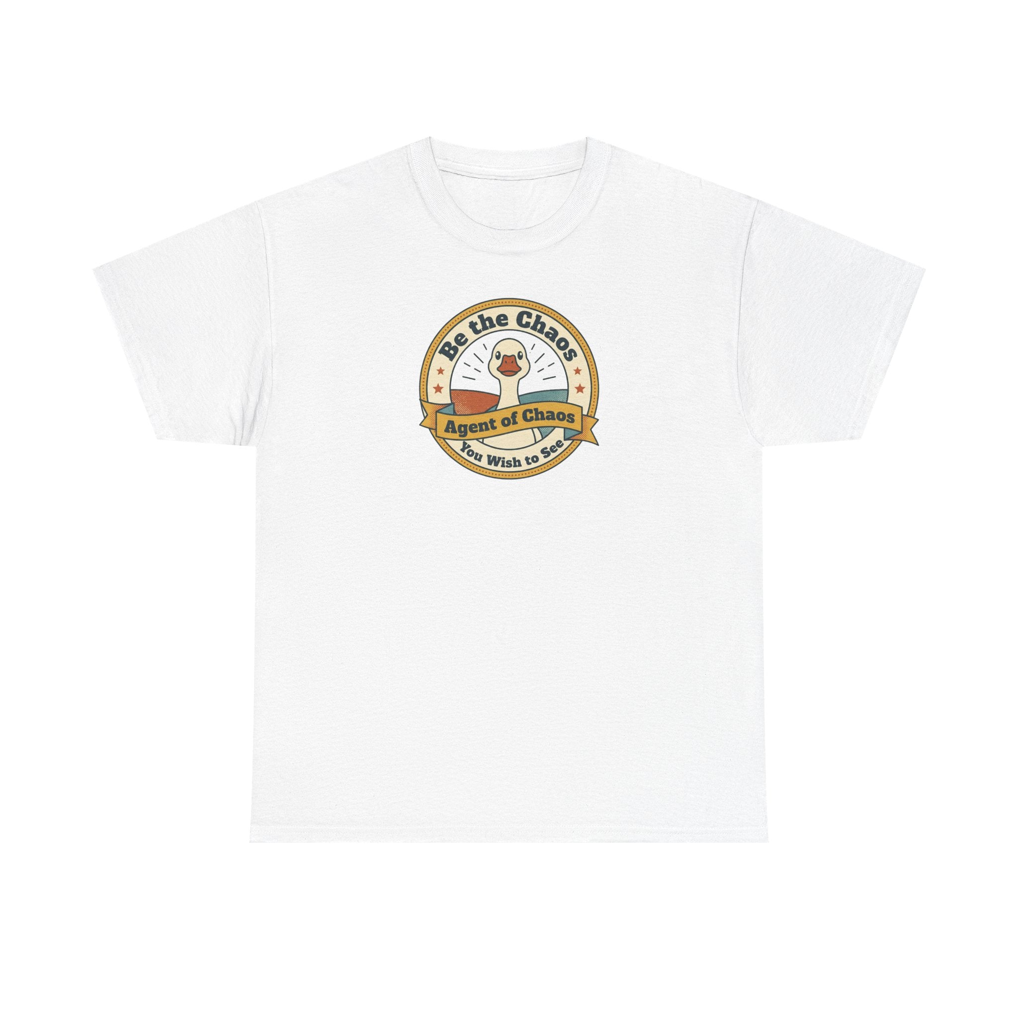 Be the Chaos Agent of Chaos T-Shirt | Cute Duck Emblem