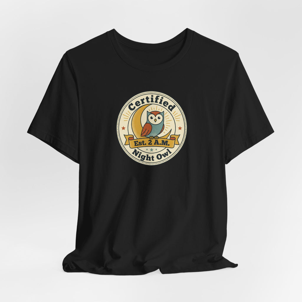 Certified Night Owl owl badge T-Shirt | 2 AM est. graphic tee