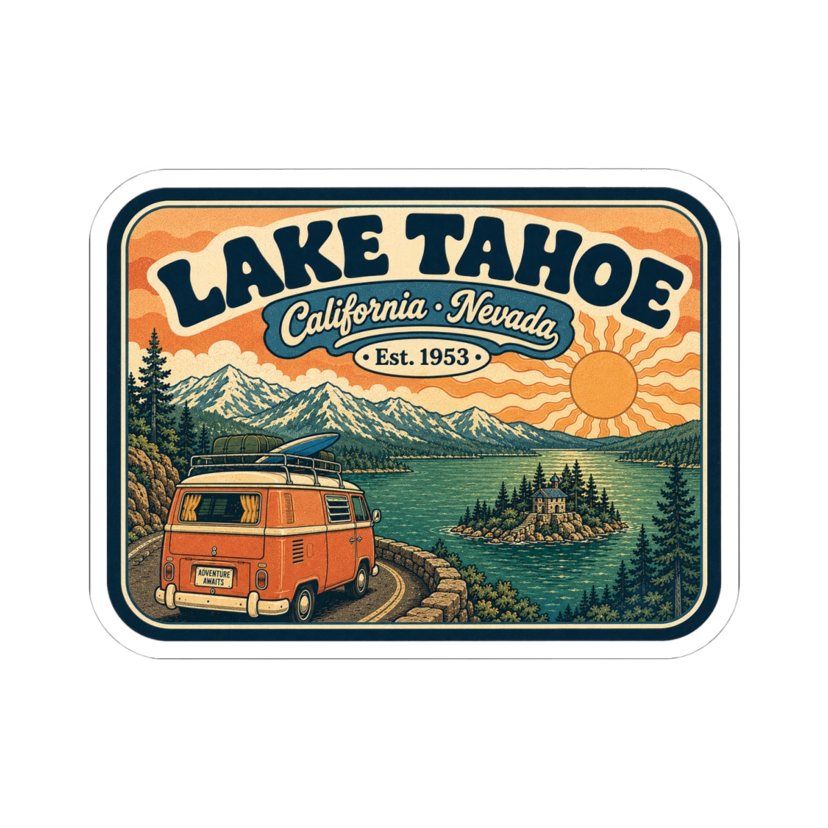 Kiss-cut sticker featuring Lake Tahoe California Nevada lettering and vintage camper van scene.
