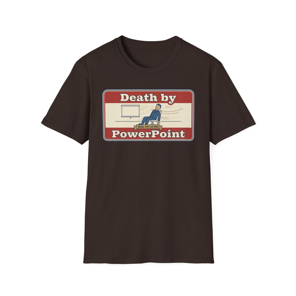 Death by PowerPoint T-Shirt | Funny Presentation Humor Tee