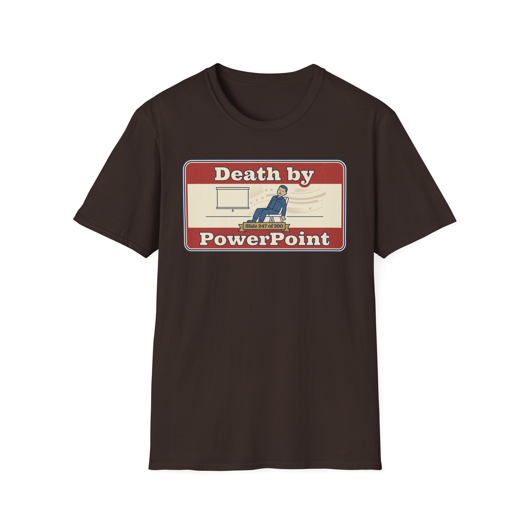 Death by PowerPoint T-Shirt | Funny Presentation Humor Tee
