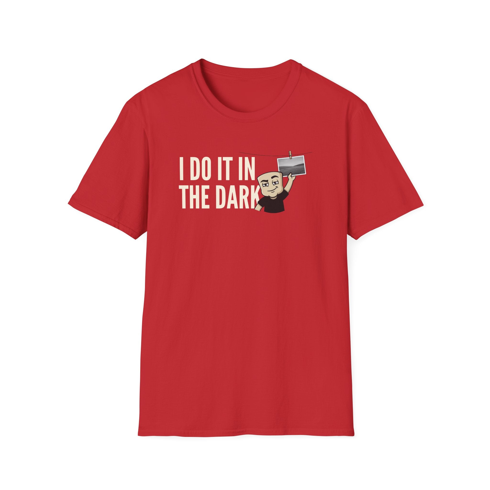 I Do It In The Dark T-Shirt, Funny Photographer Tee, Darkroom Photography Gift Shirt, Camera Lover Humor Tee for Men & Women