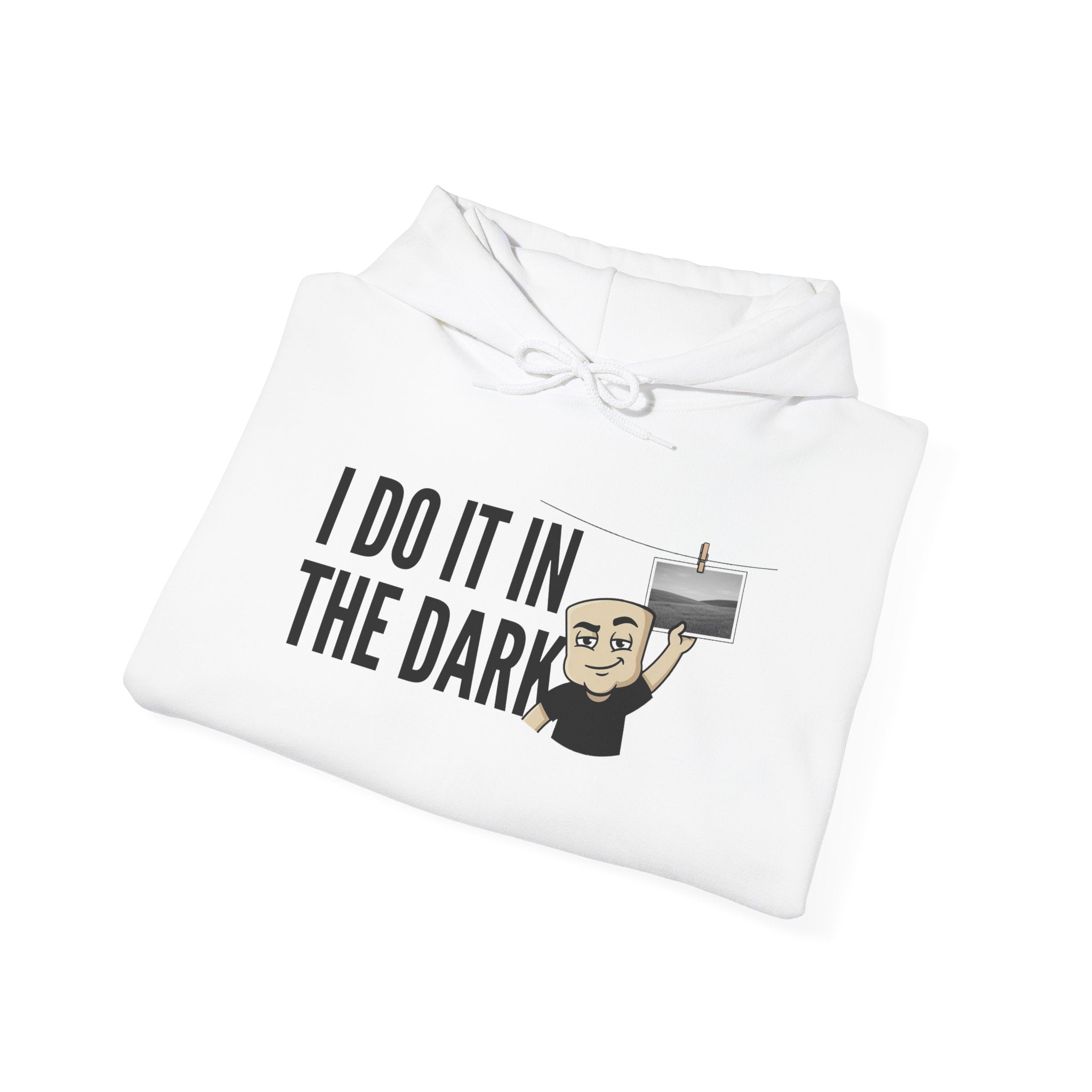 I Do It In The Dark Hoodie | Funny Adult Humor Naughty Innuendo Graphic Sweatshirt Gift