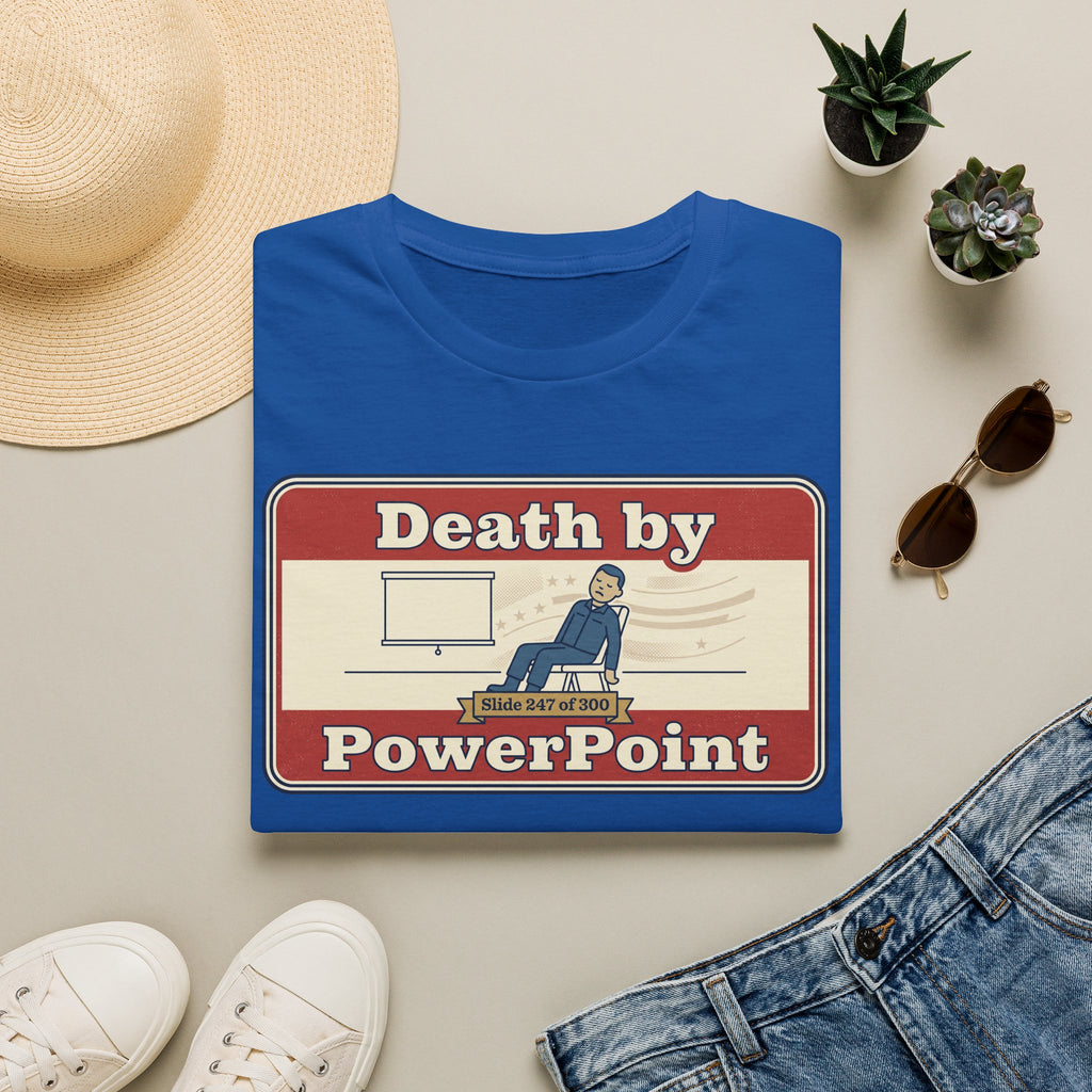 Death by PowerPoint T-Shirt | Funny Presentation Humor Tee