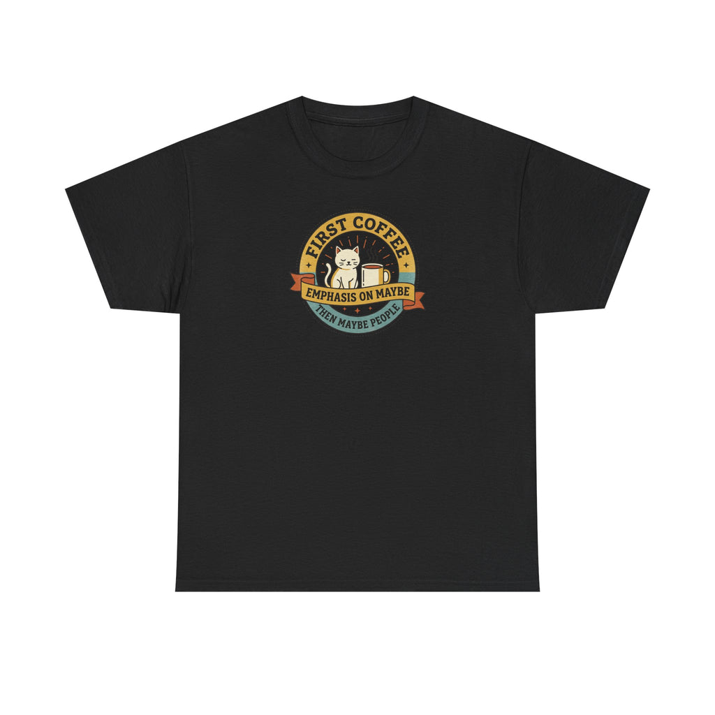 First Coffee T-Shirt | Funny Cat Coffee Lover Graphic Tee | Caffeine Before People Shirt | Morning Person Gift