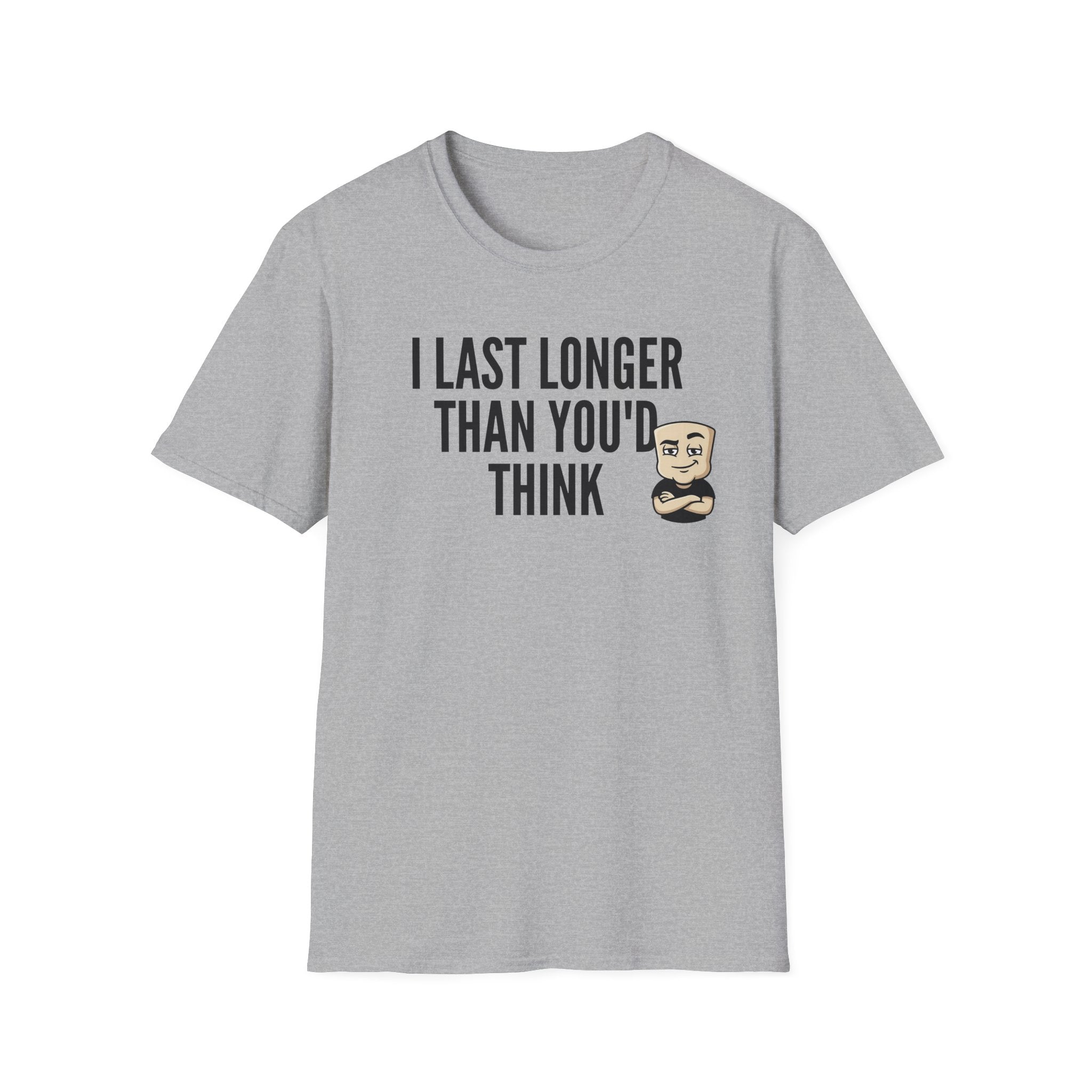 I Last Longer Than You'd Think T-Shirt, Funny Sarcastic Quote Tee, Adult Humor Gag Gift Shirt, Novelty Saying Tee for Men & Women