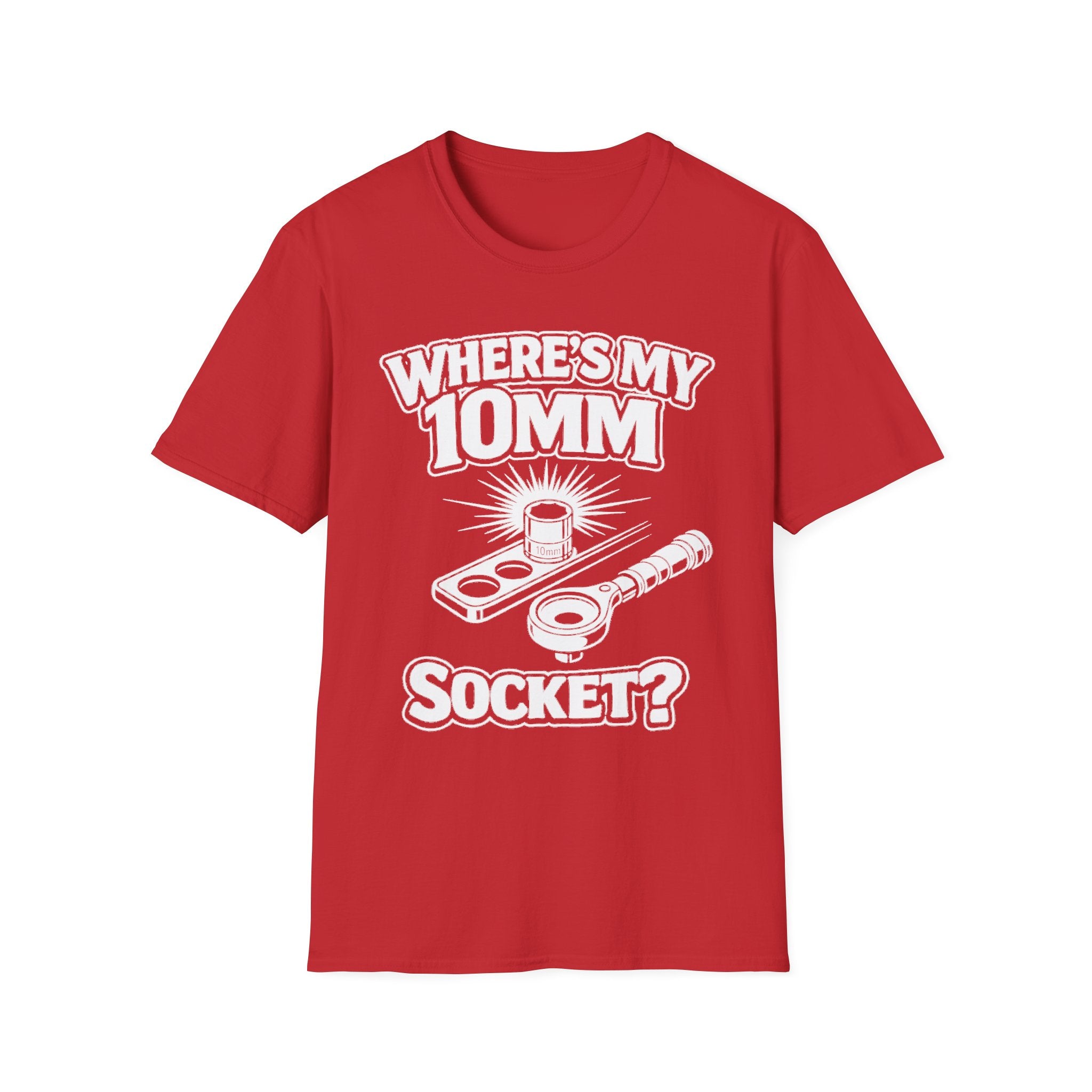 Red t-shirt with ‘Where’s My 10mm Socket?’ 10mm socket and wrench graphic