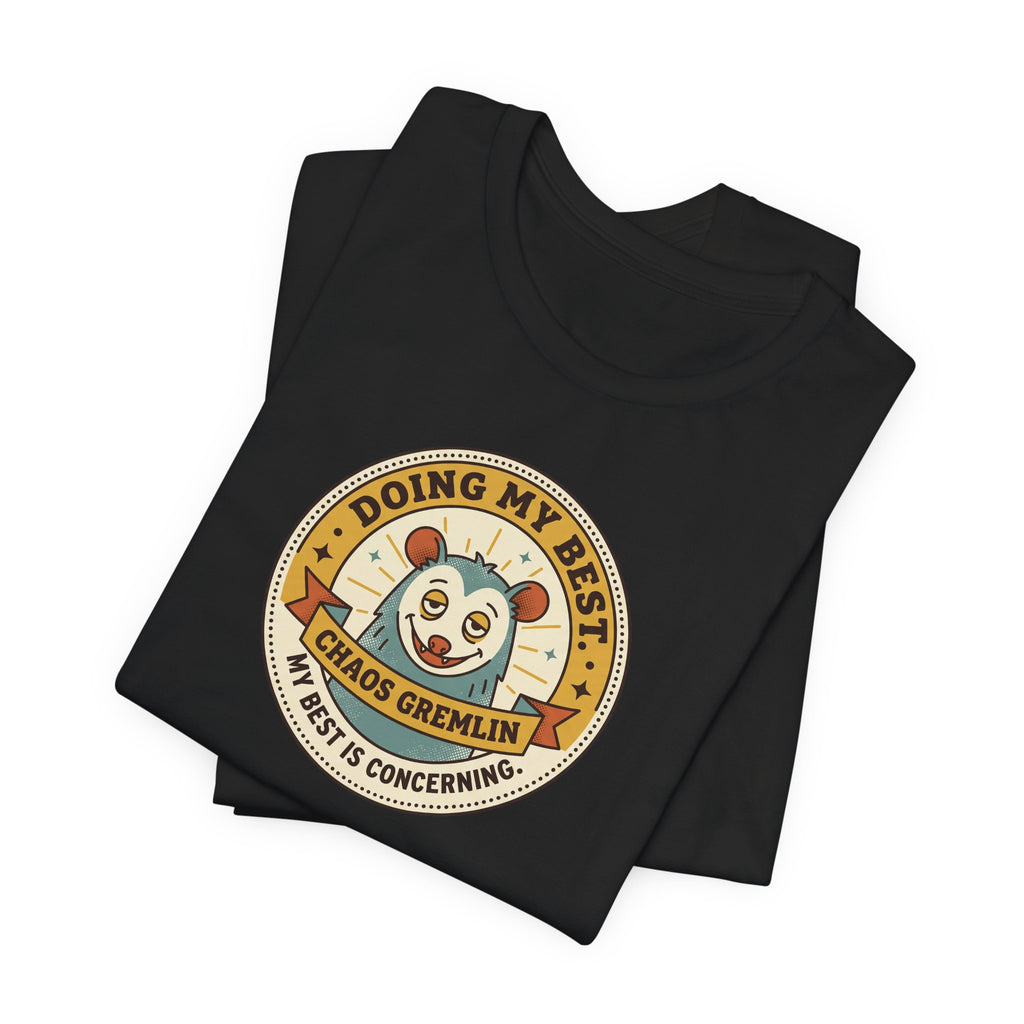 Doing My Best Chaos Gremlin Tee | Cute Cartoon Gremlin Badge Shirt