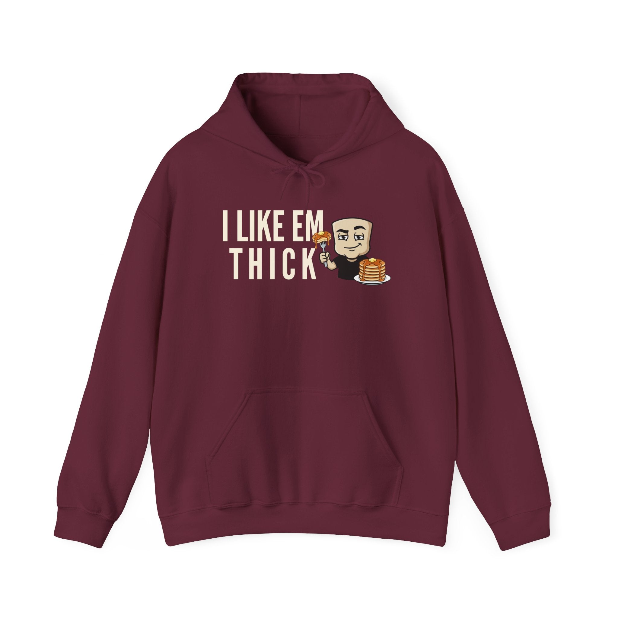 I Like Em Thick Hoodie | Funny Pancake Graphic Adult Humor Naughty Sweatshirt Gift