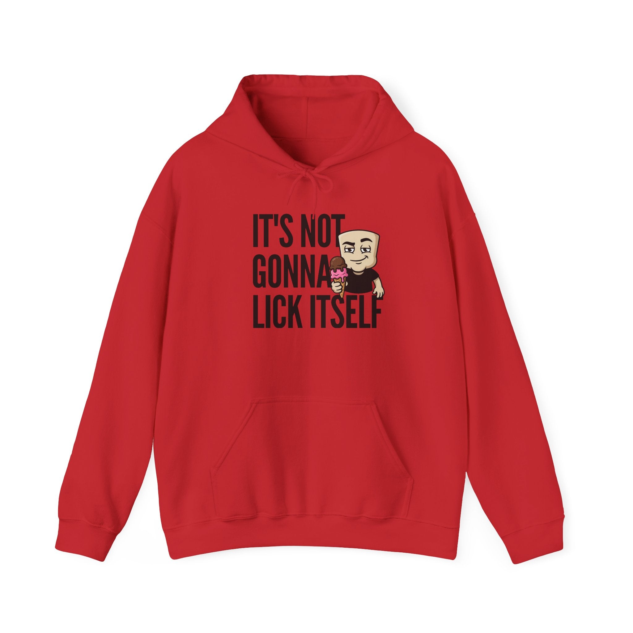 It's Not Gonna Lick Itself Hoodie | Funny Ice Cream Adult Humor Naughty Graphic Sweatshirt Gift